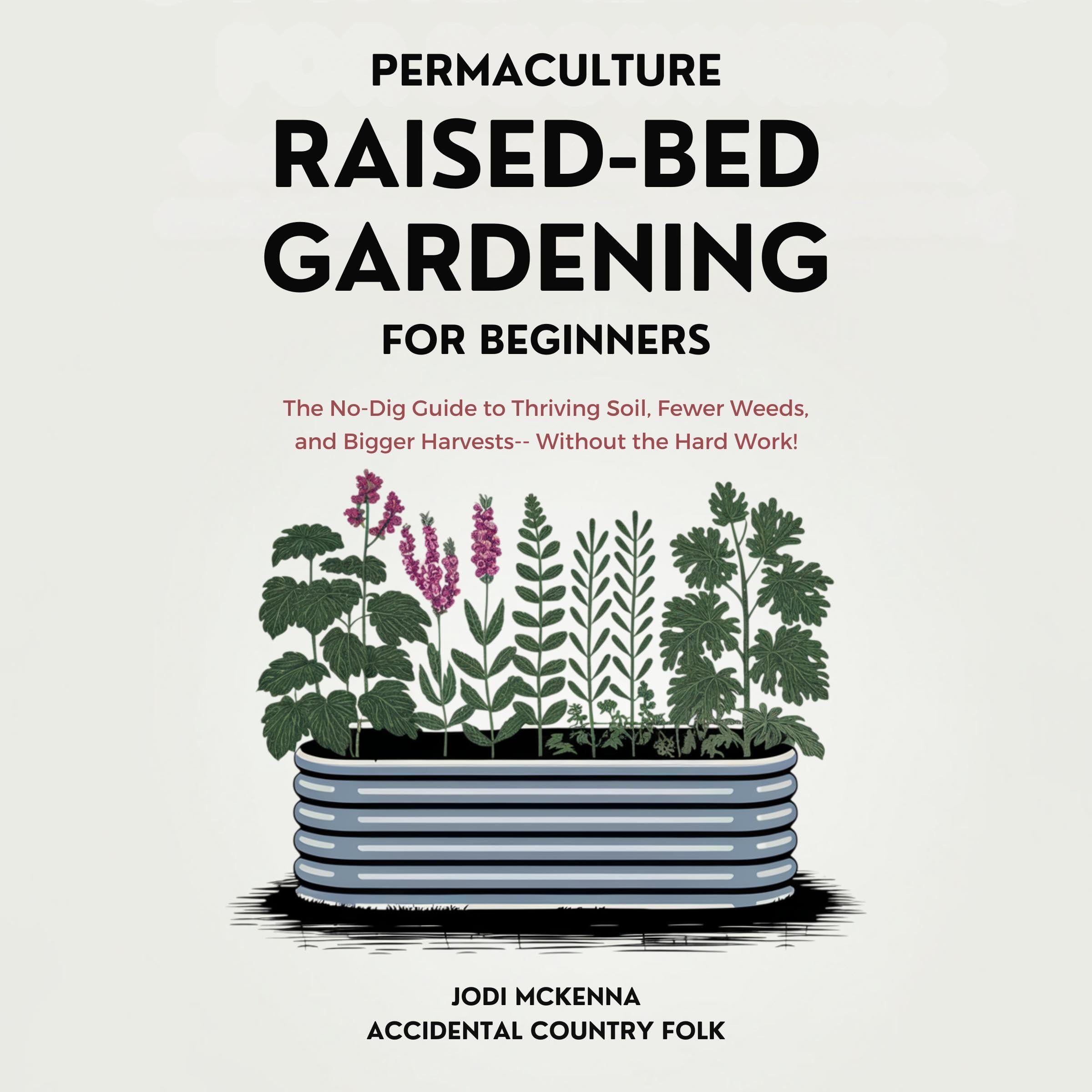 Permaculture Raised Bed Gardening for Beginners