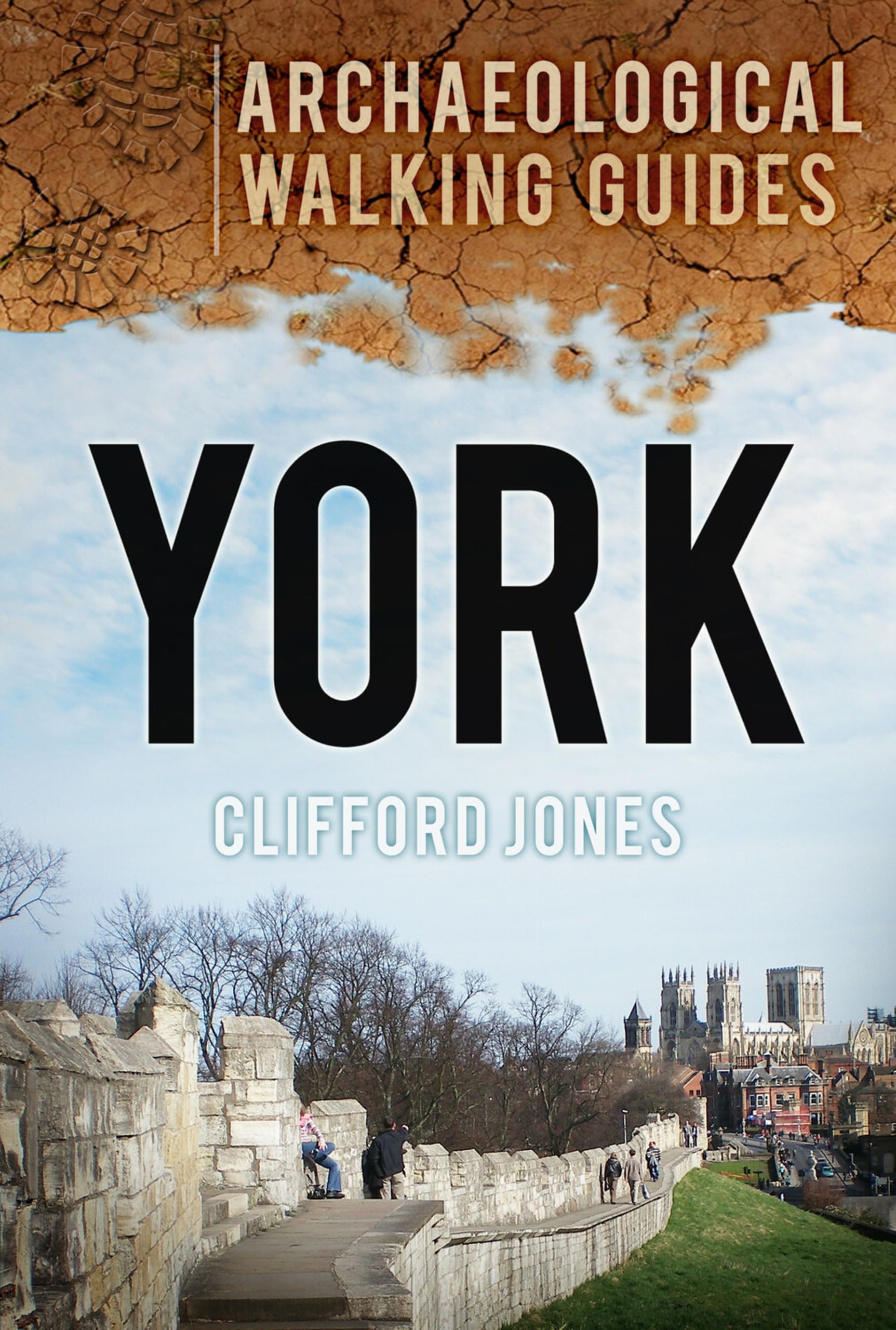 York: An Archaeological Walking Guide