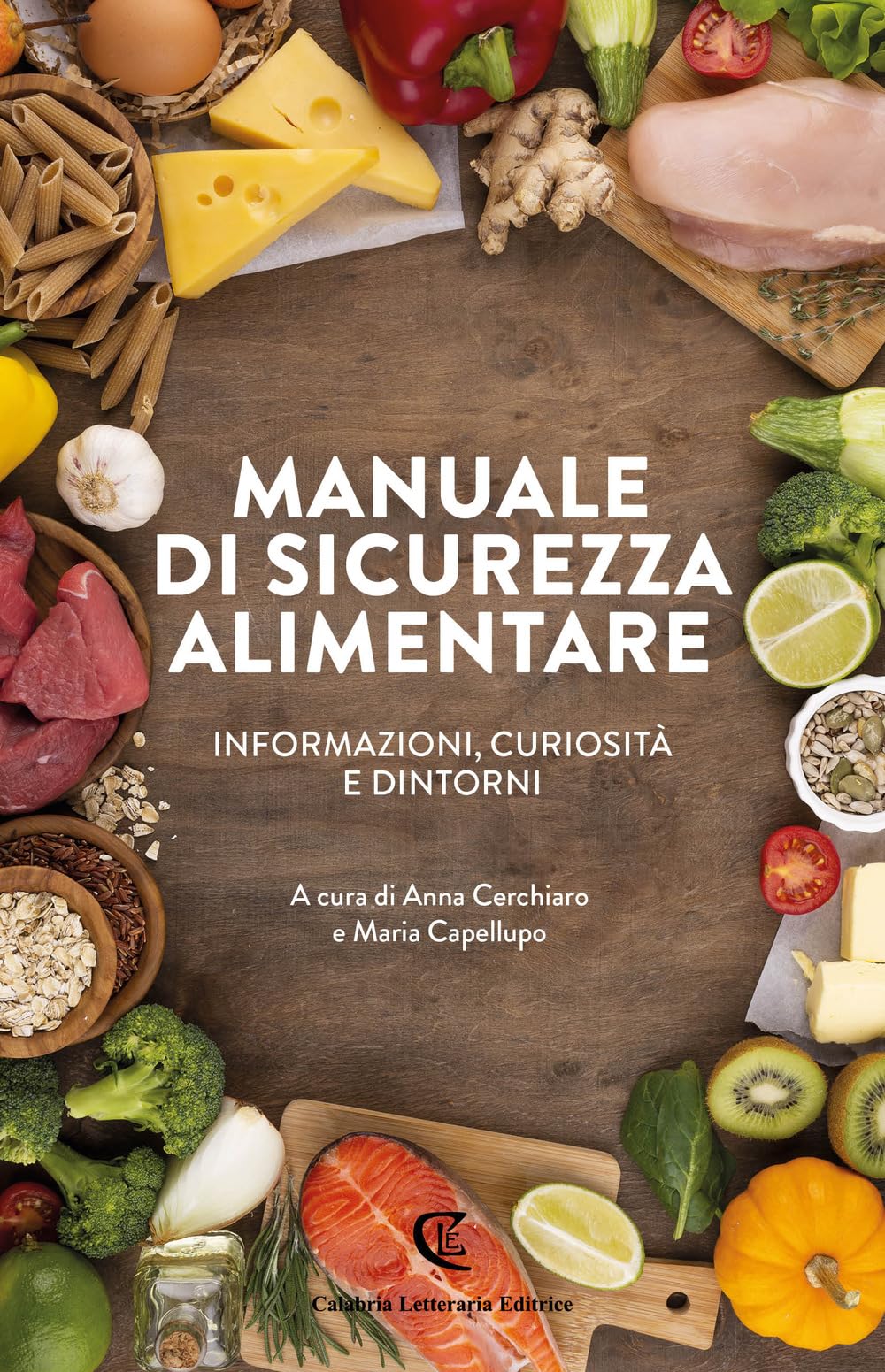 Manuale Di Sicurezza Alimentare. Informazioni, Curiosità E Dintorni - 4