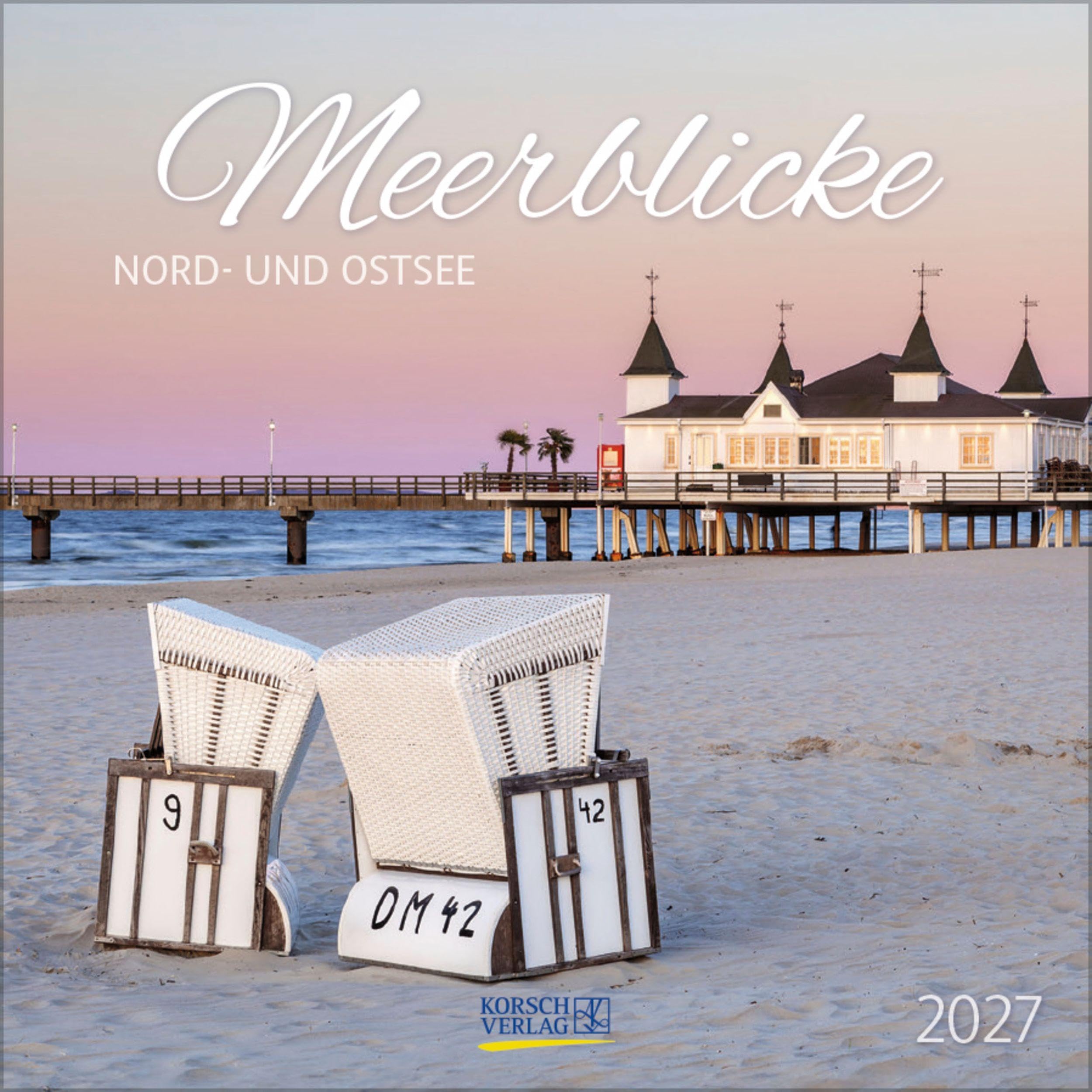 Meerblicke - Nord- und Ostsee 2027: Broschürenkalender mit Ferienterminen. Format: 30 x 30 cm