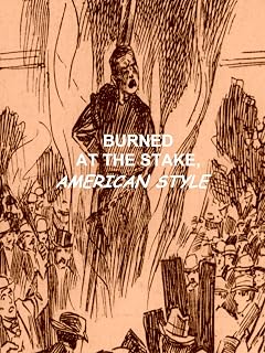 Burned At The Stake, American Style