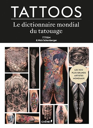 Tattoos: Le Dictionnaire mondial du tatouage