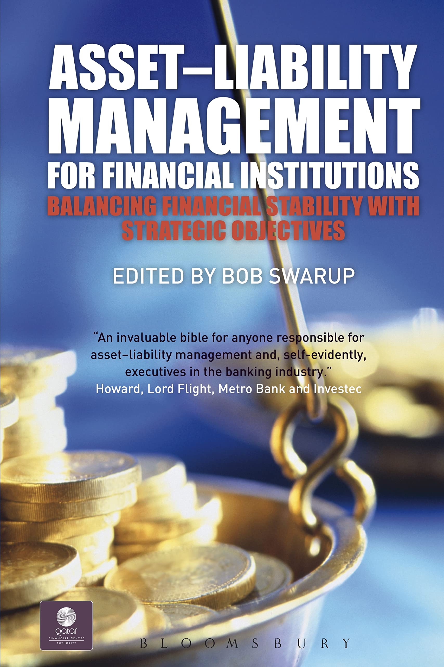 Asset-Liability Management for Financial Institutions: Balancing Financial Stability with Strategic Objectives (Key Concepts)