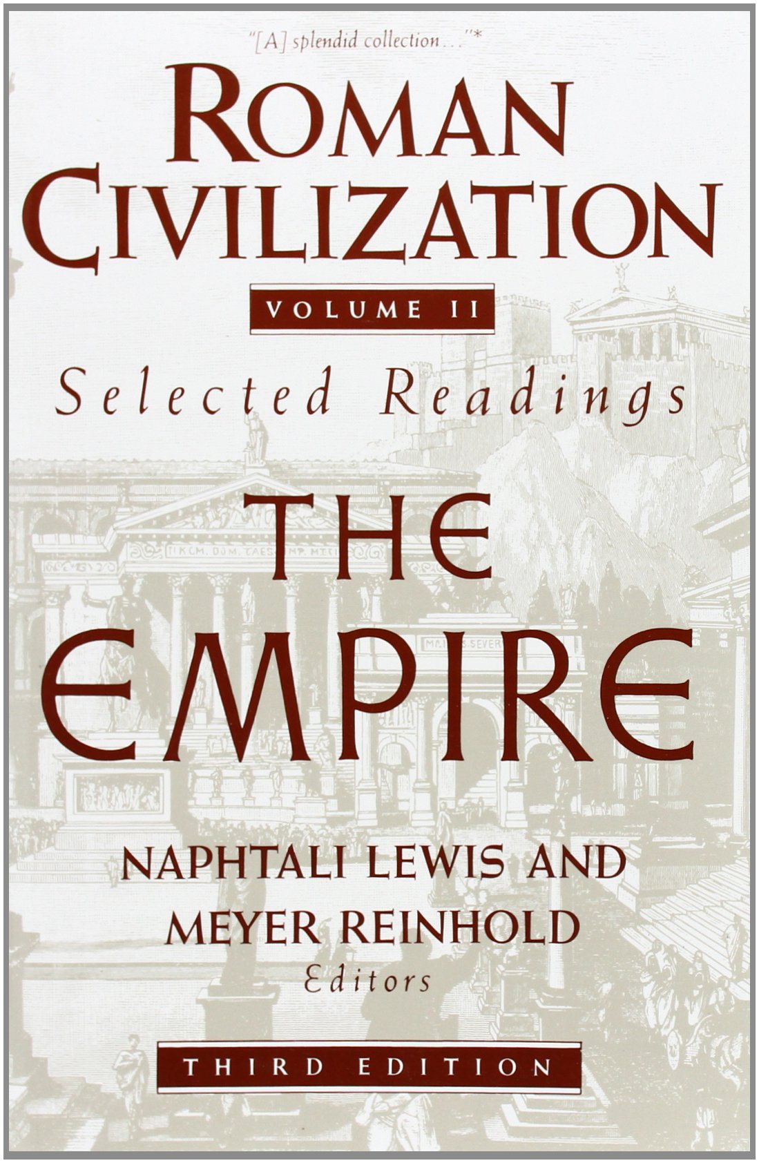 Roman Civilization: Selected Readings: The Empire, Volume 2