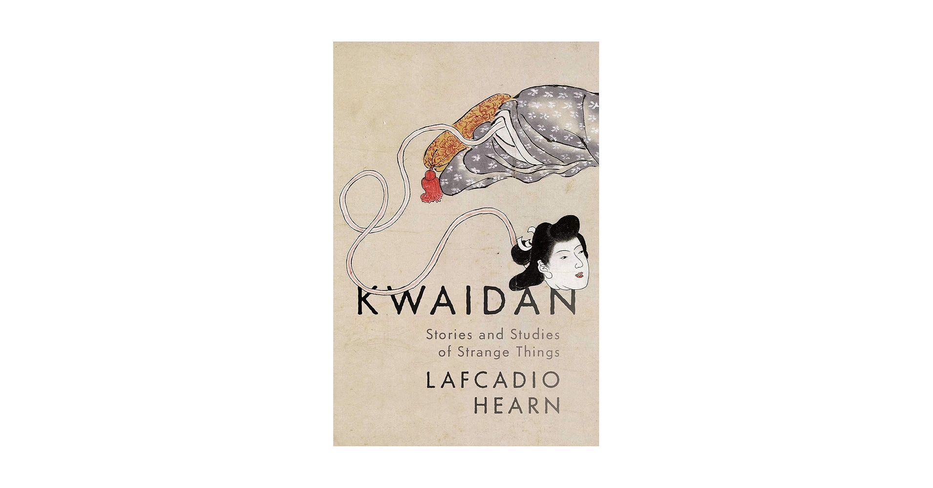 Kwaidan: Stories and Studies of Strange Things - Kindle