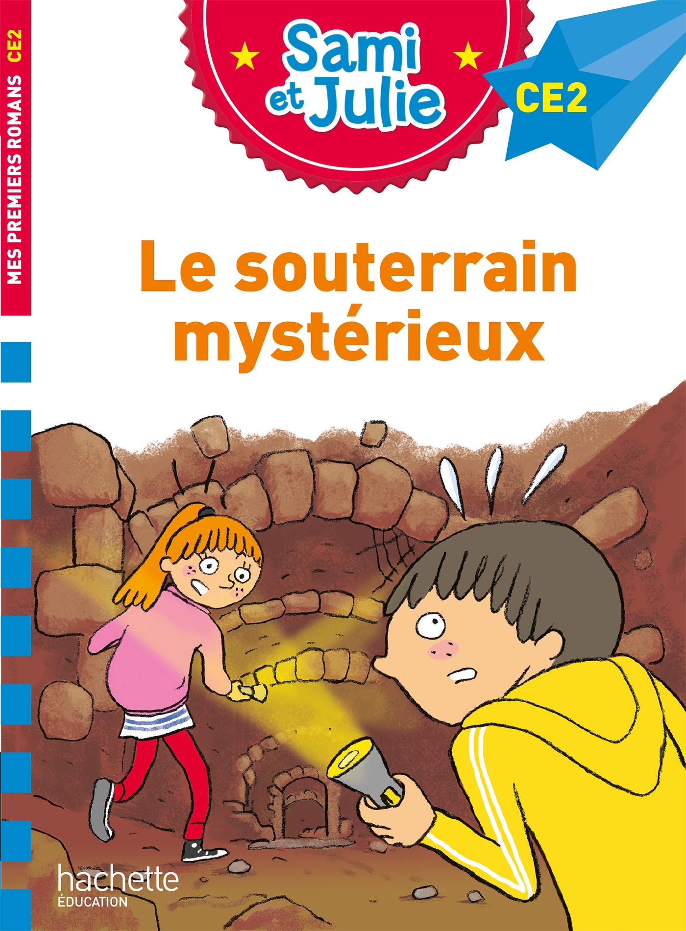 Sami et julie CE2 : le souterrain mystérieux: Niveau CE2
