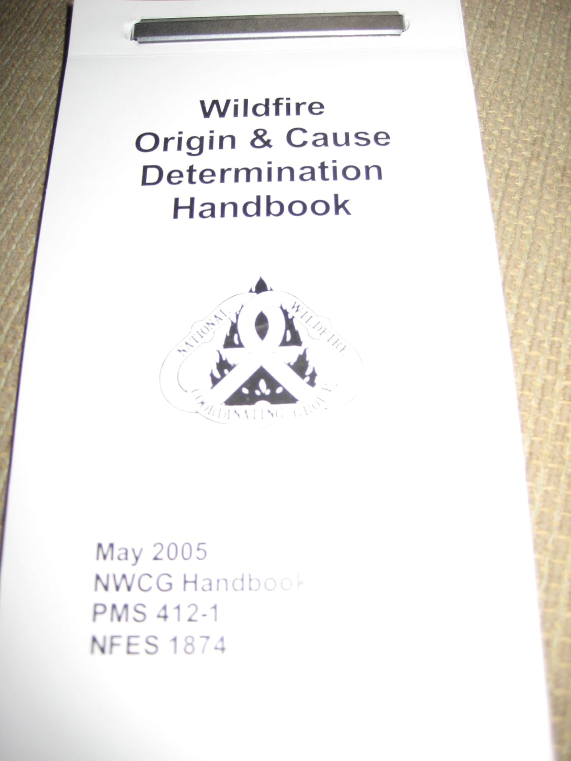 Wildfire Origin and Cause Determination Handbook [NWCG Handbook 1, PMS