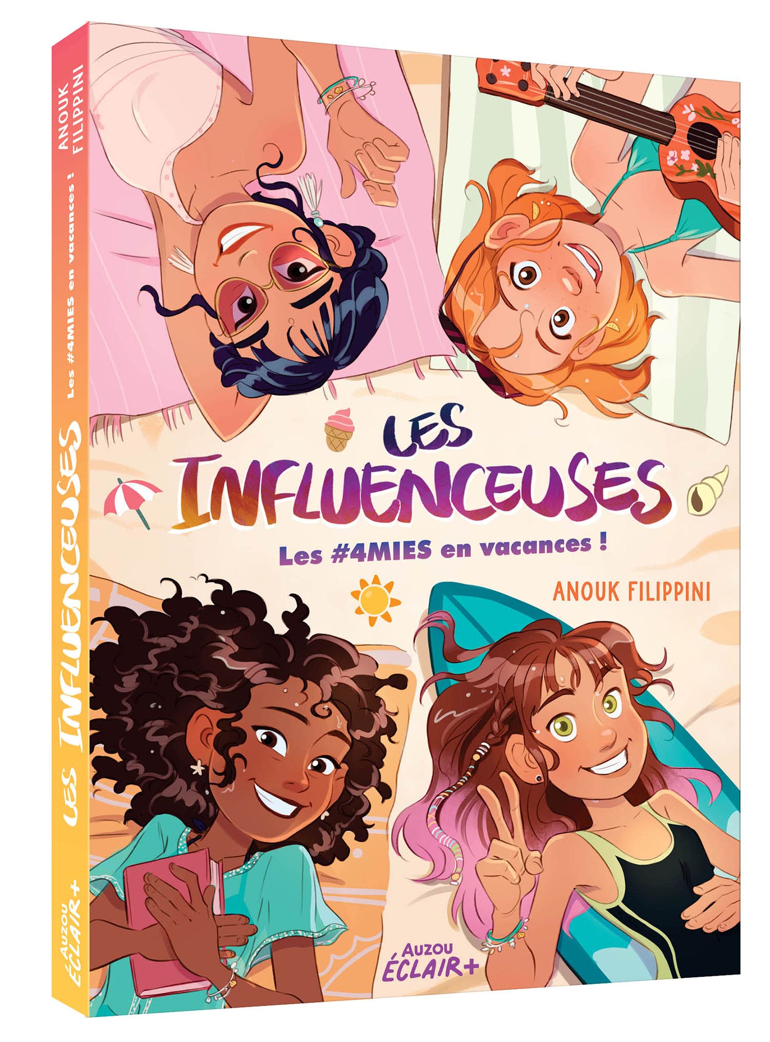 LES INFLUENCEUSES - Tome 03 4MIES EN VACANCES (03)