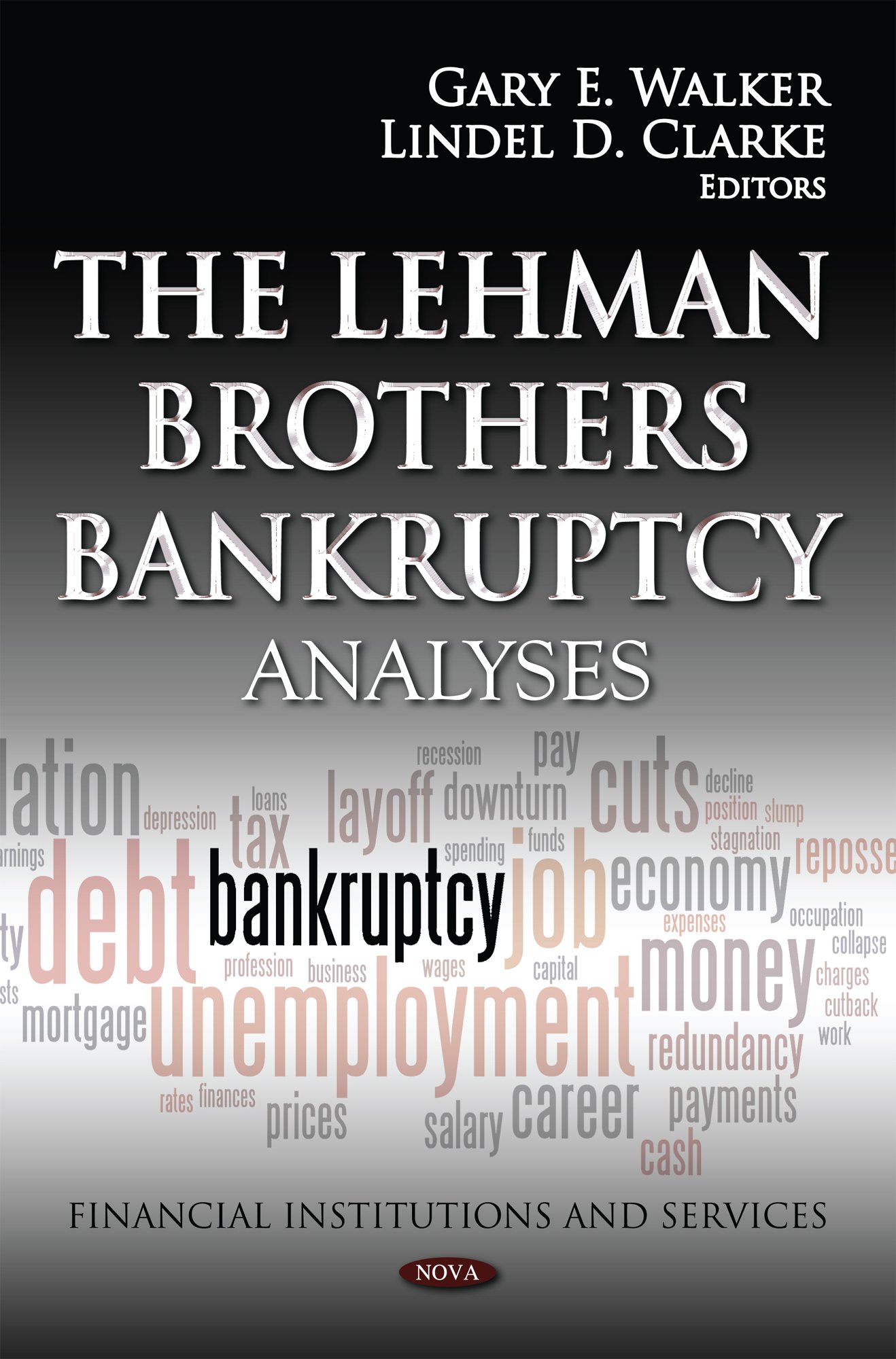 Gary E WalkerLehman Brothers Bankruptcy: Analyses