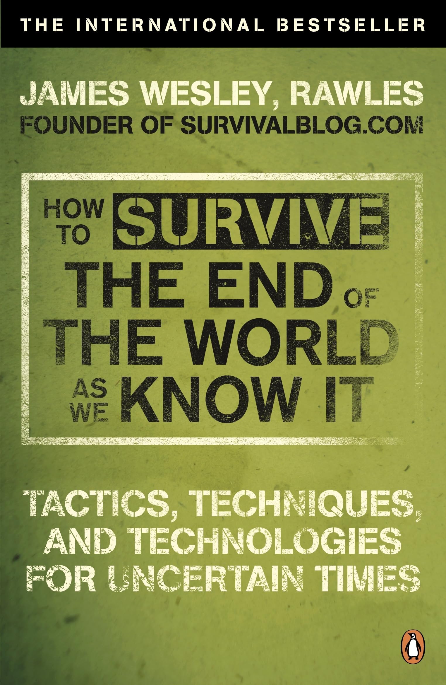 Rawles J How to Survive The End Of The World  by James Wesley Rawles PAPERBACK