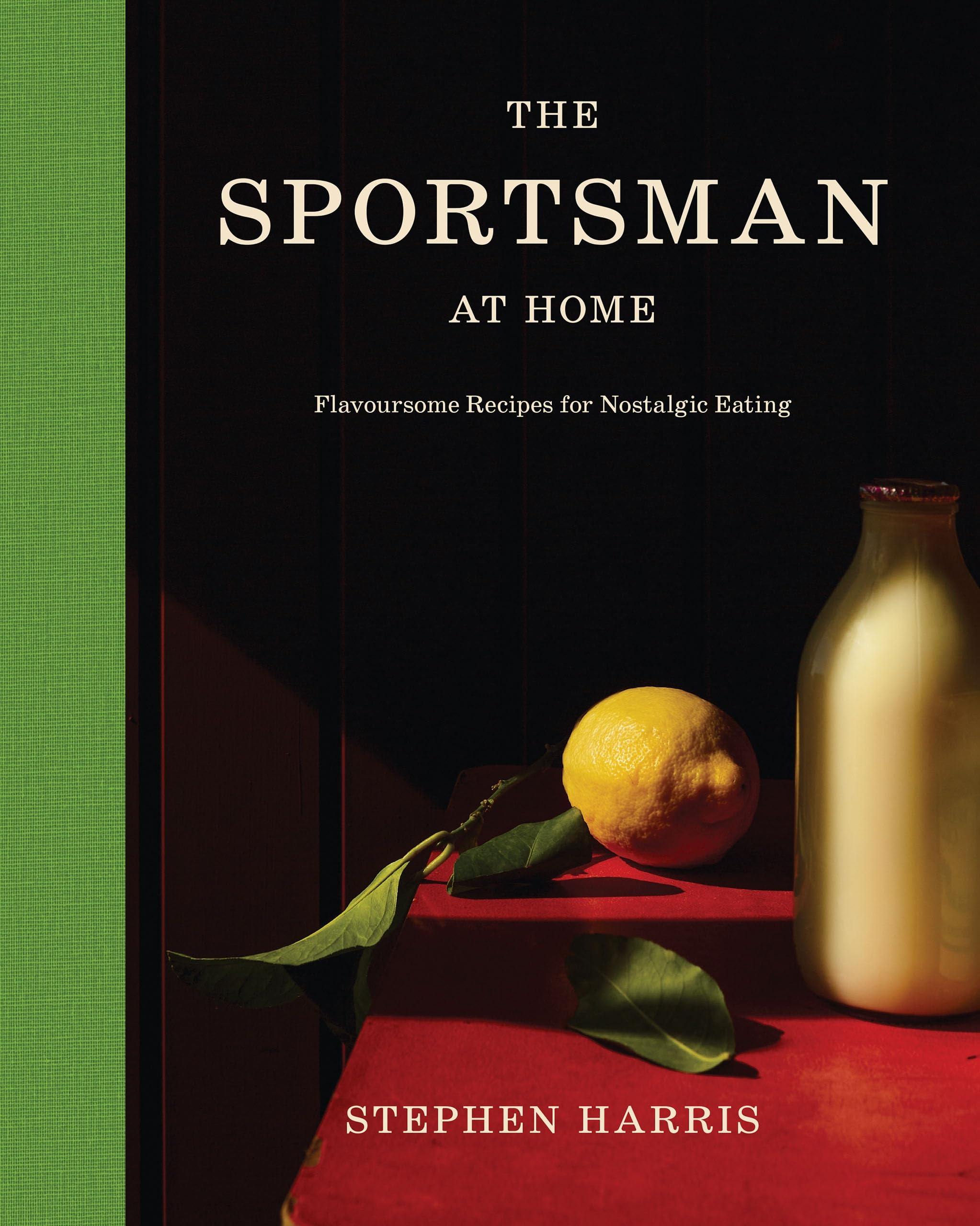 Sportsman at Home: Flavoursome Recipes for Nostalgic Eating
