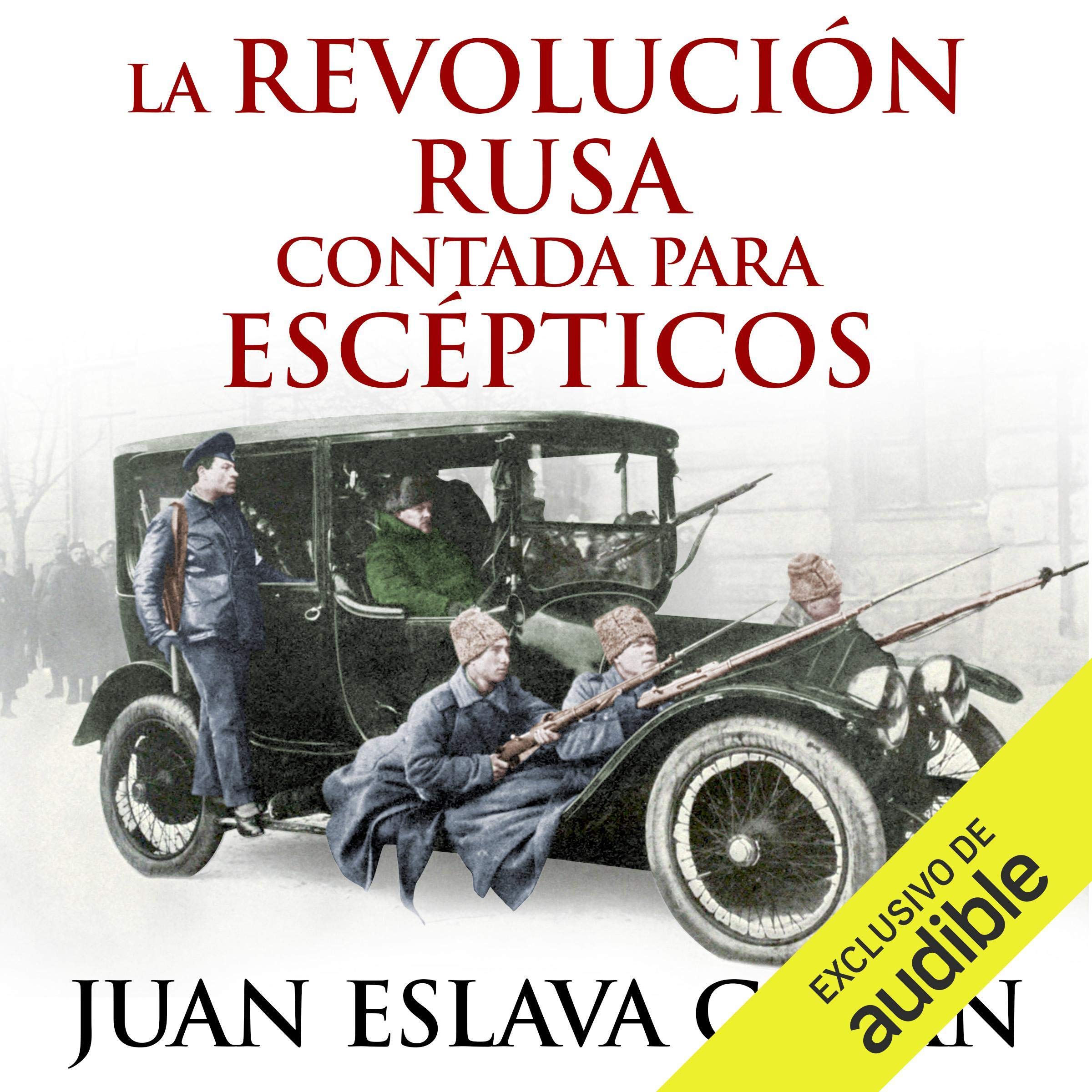 Cover art for La Revolución rusa contada para escépticos [The Russian Revolution for Skeptics]