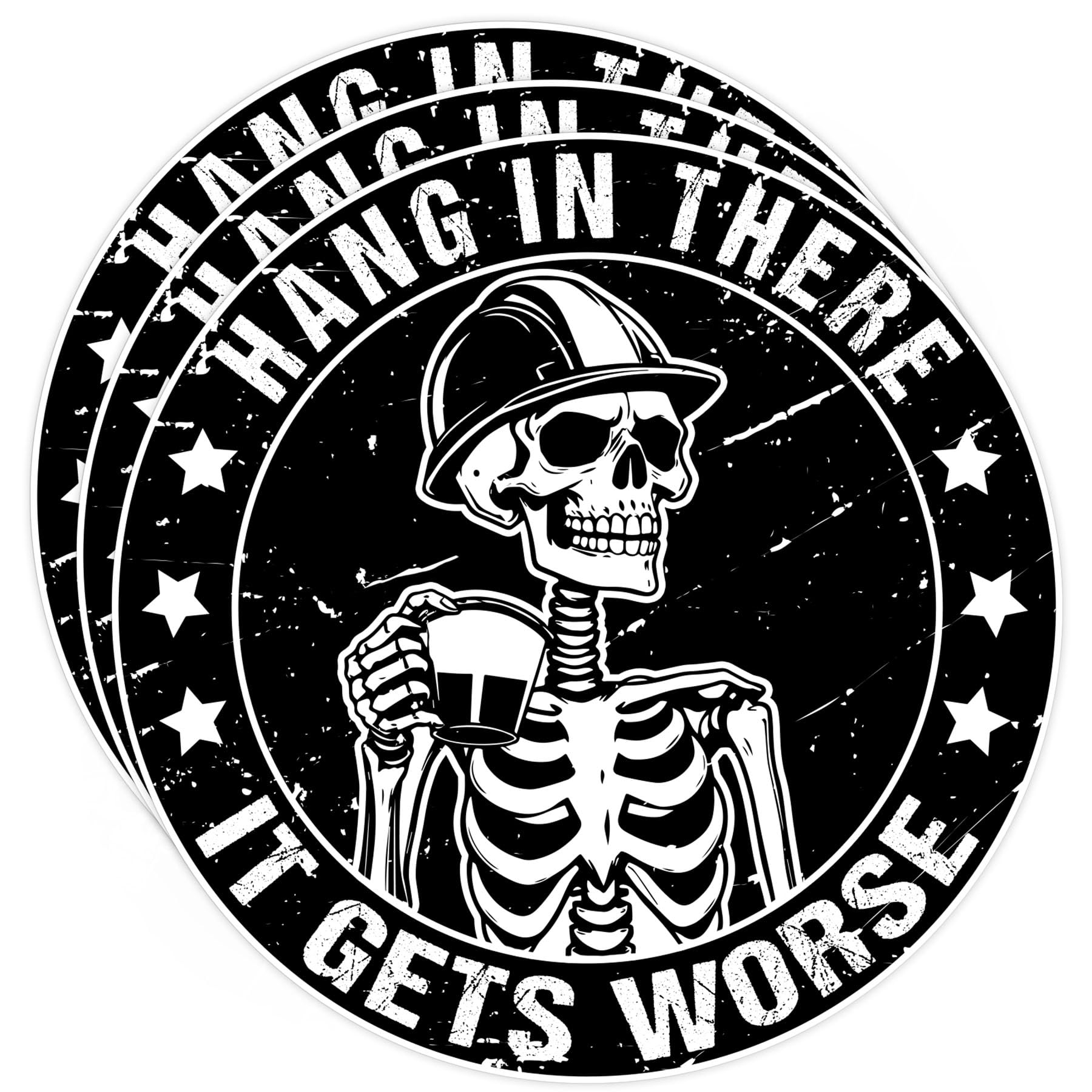 Set 3PCS 3 Inches - Hang in There It Gets Worse Sticker Funny Skeleton Quote 3" Waterproof Vinyl Decal for Water Bottles, Tumblers, Laptop, Kindle,
