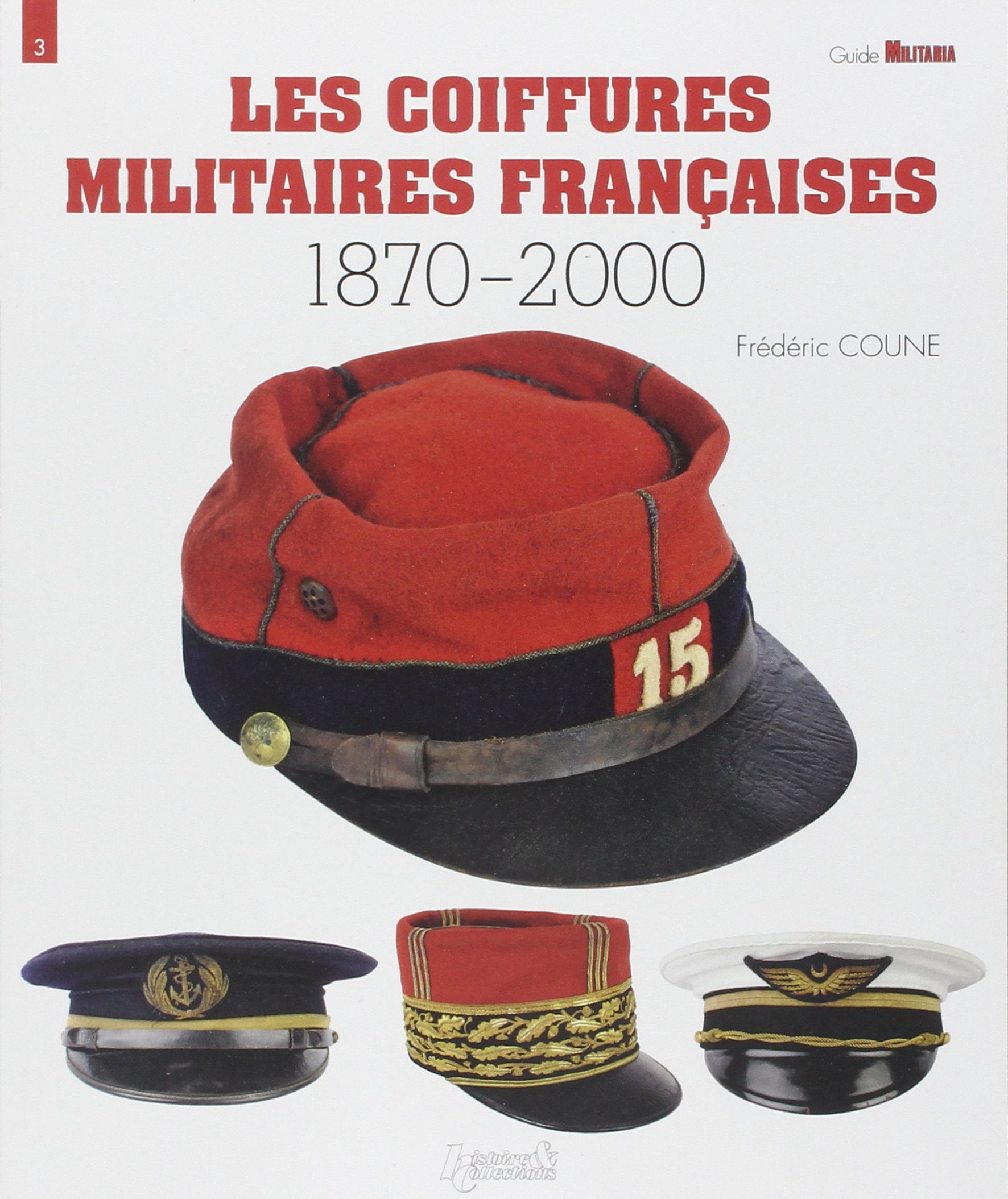 French Military Headgear (Guide Militaria)