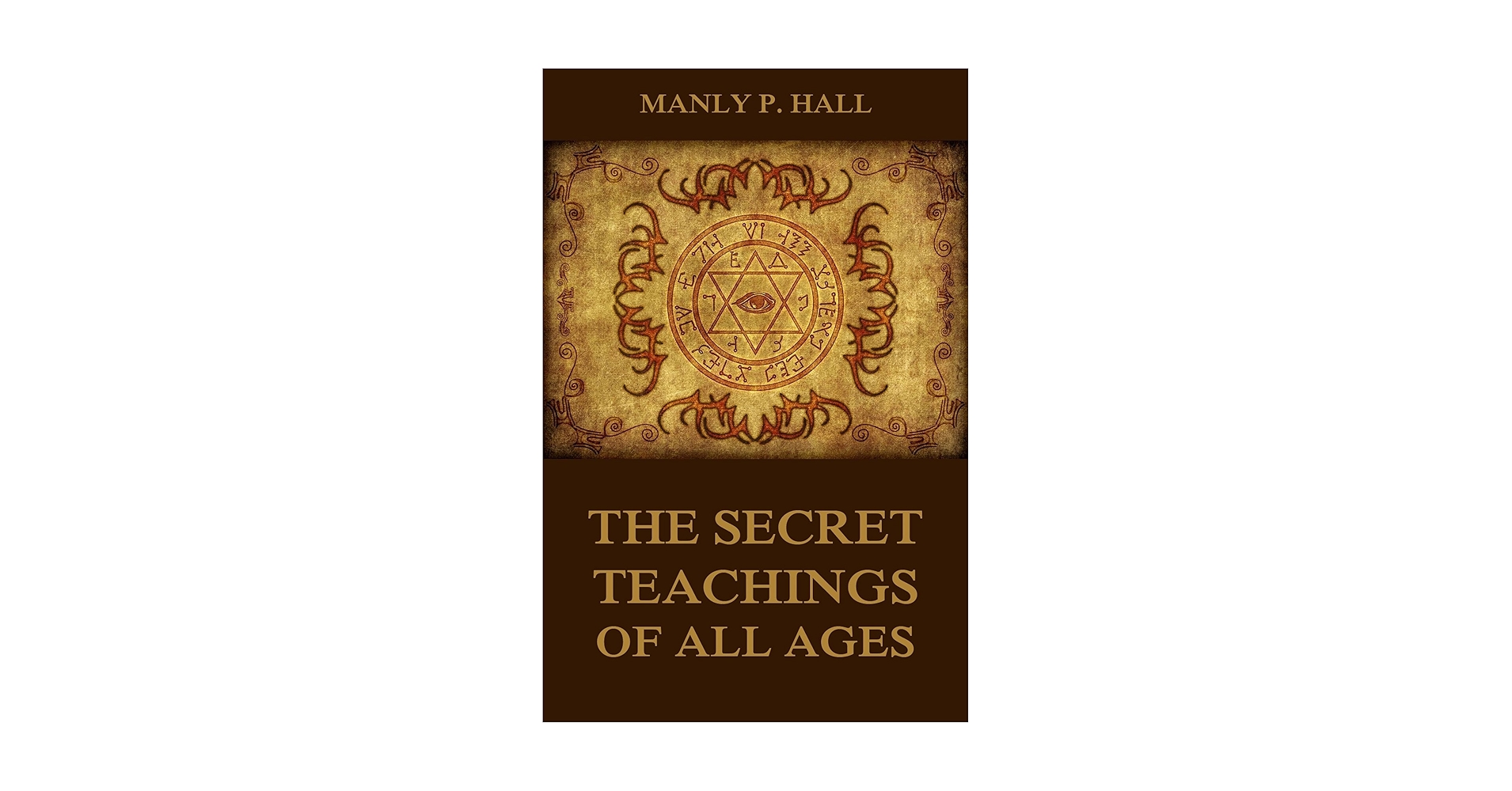 洋書 The Secret Teachings of All Ages by Hall The Secret Teachings of all Ages: Manly P. Hall, J. Augustus