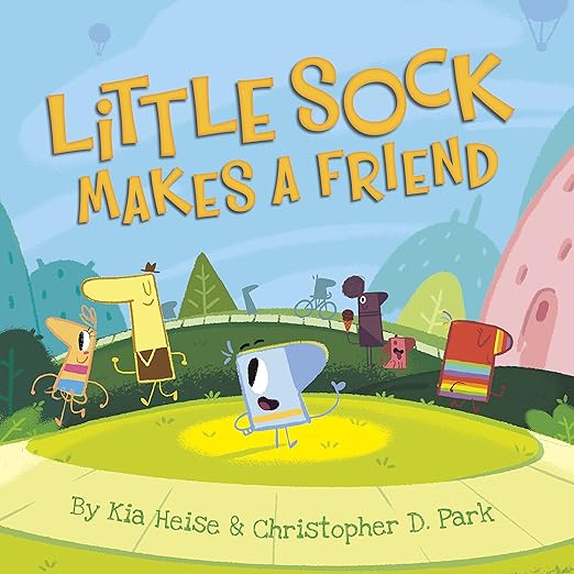 Little Sock Makes a Friend Heise, Kia, Park, Christopher D., Park