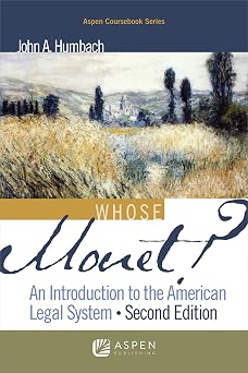 Whose Monet? An Introduction to the American Legal System Aspen Coursebook