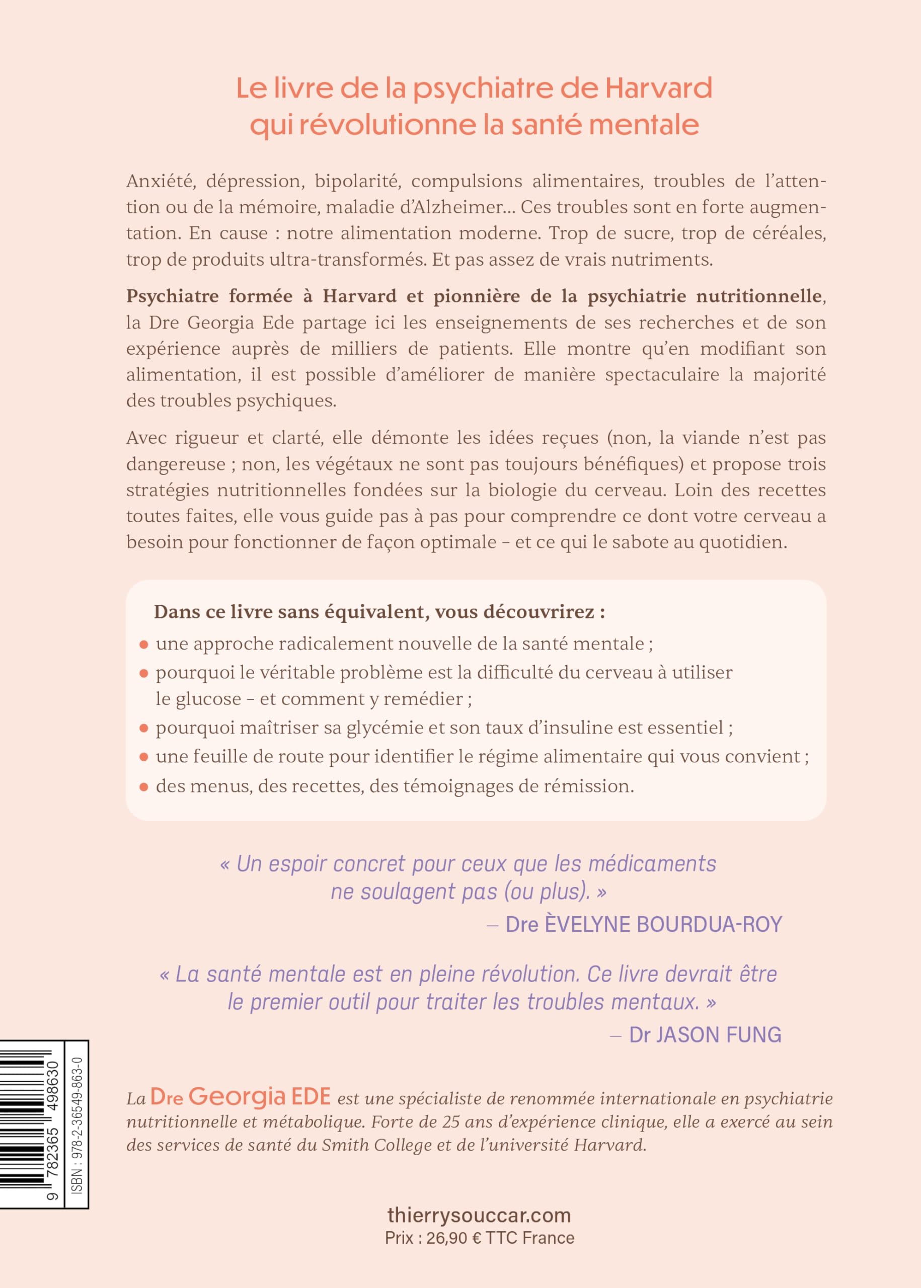 Nourrir son cerveau, soigner son mental: Les stratégies alimentaires fondées sur la science contre l’anxiété, la dépression, la bipolarité, les troubles de l’attention, de la mémoire, Alzheimer...