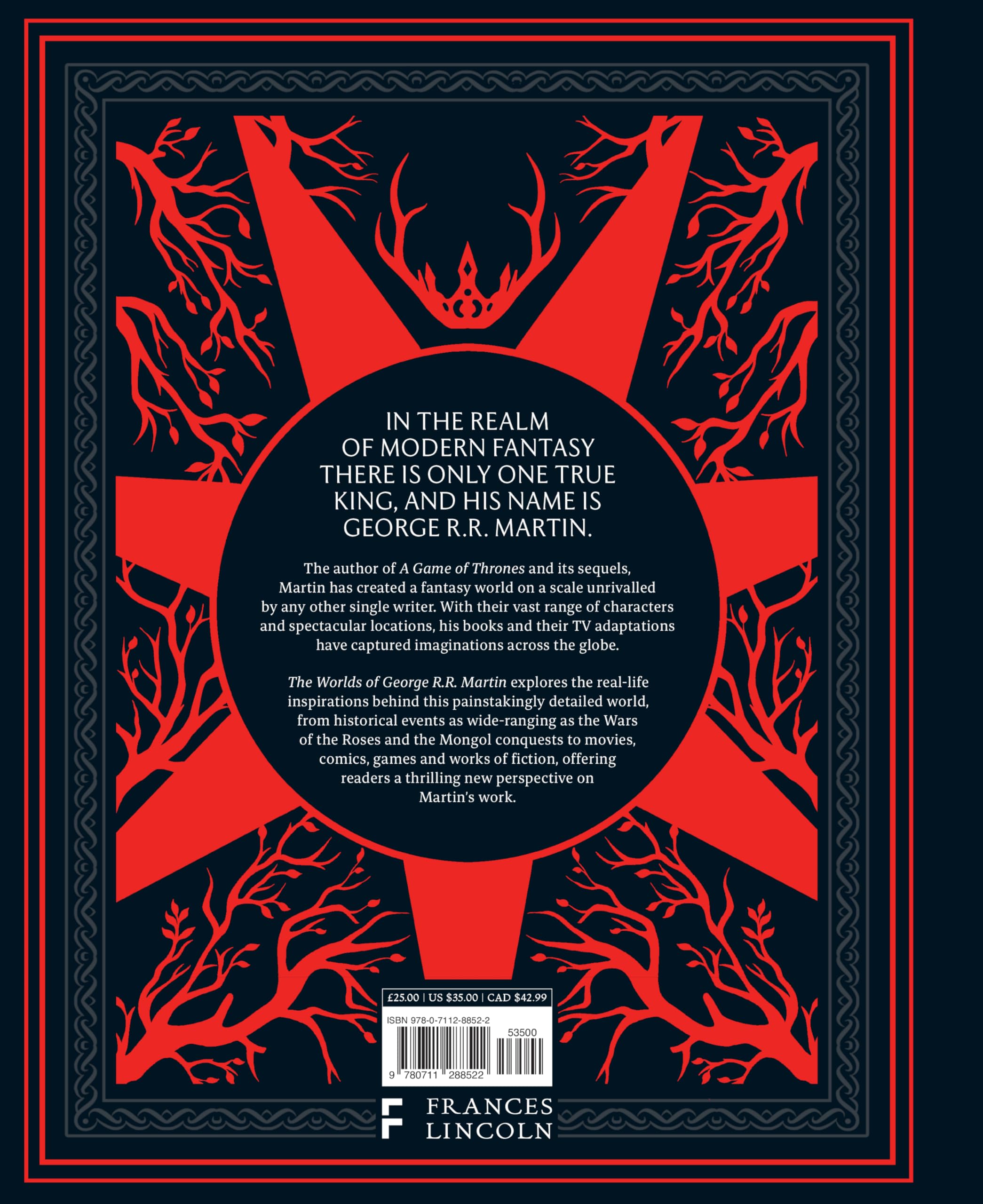 The Worlds of George RR Martin: The Inspirations Behind Game of Thrones