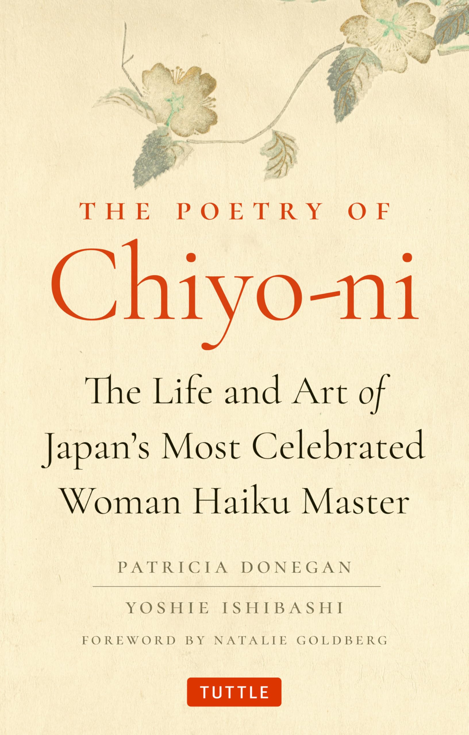 Poetry of Chiyo-ni: The Life and Art of Japan's Most Celebrated Woman Haiku Master