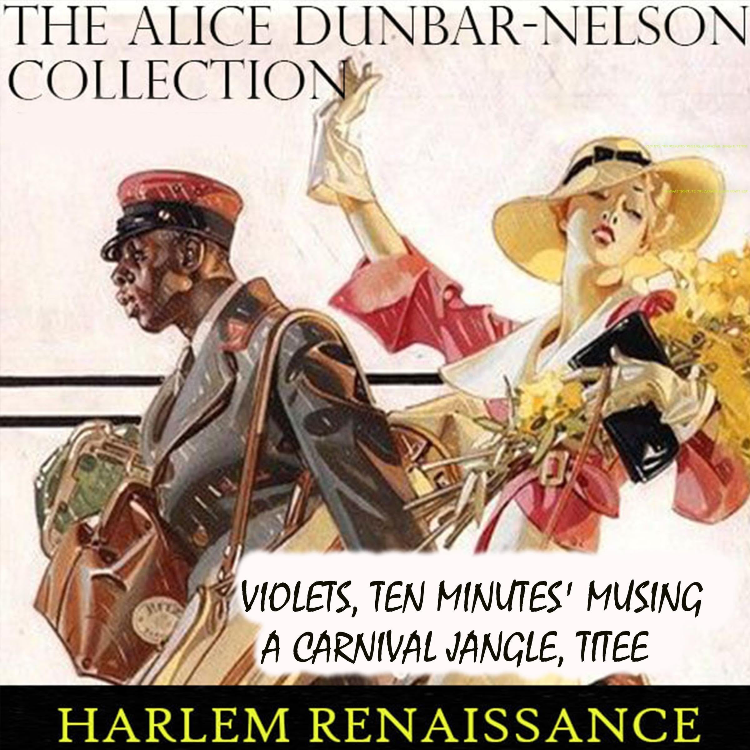 The Alice Dunbar-Nelson Collection: Harlem Renaissance