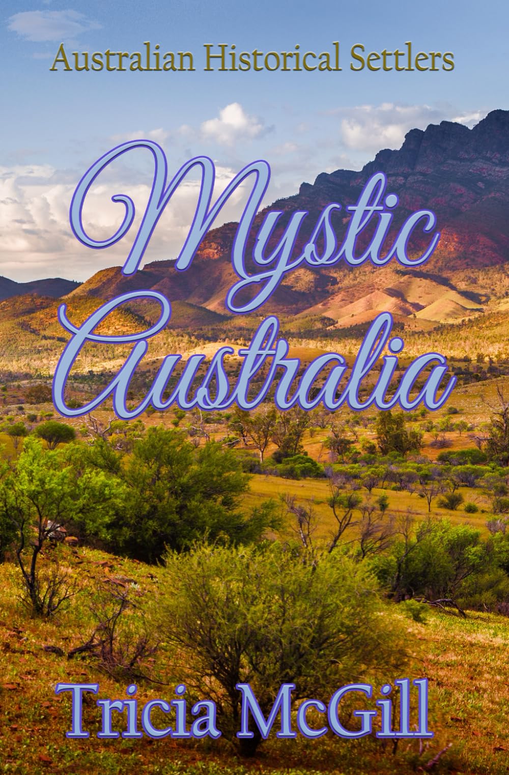 Mystic Australia (Australian Historical Settlers Collection)
