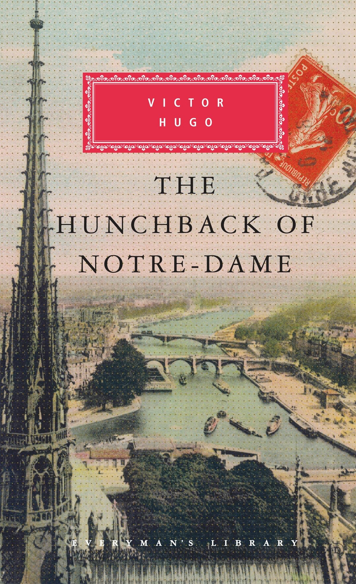 The Hunchback of Notre-Dame: Victor Hugo (Everyman's Library CLASSICS)