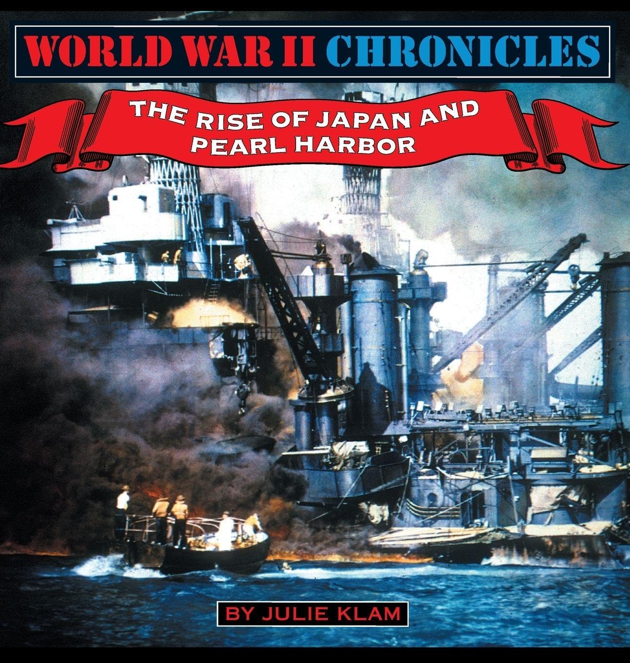 World War II Chronicles-The Rise of Japan and Pearl Harbor: 2
