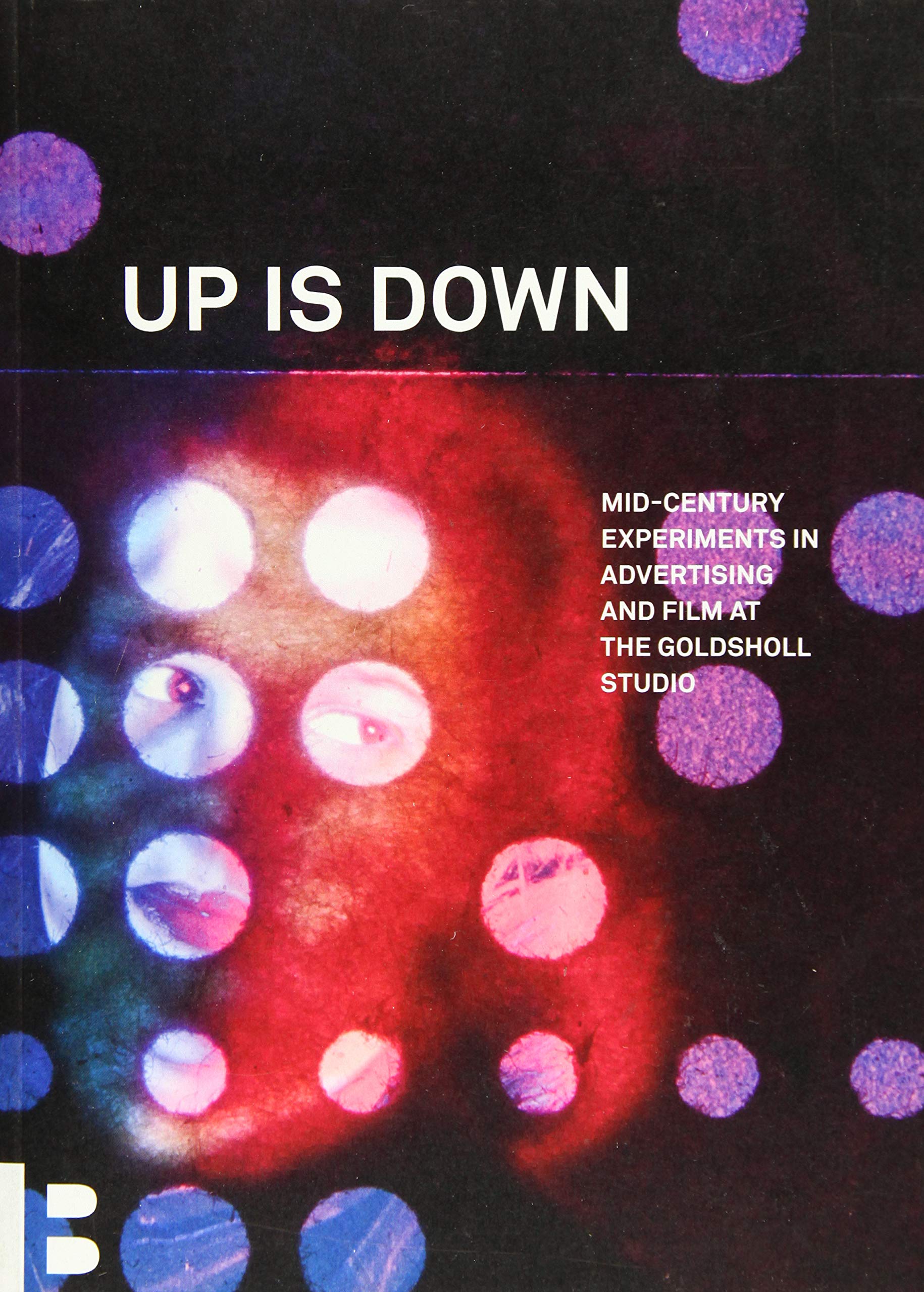 Up Is Down: Mid-Century Experiments i