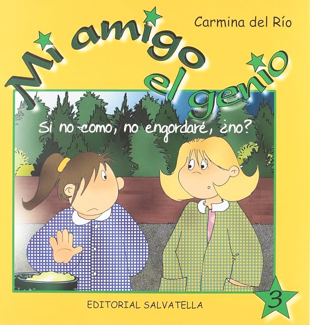 Portada de Mi Amigo el Genio: Si no Como no Engordare ¿no?