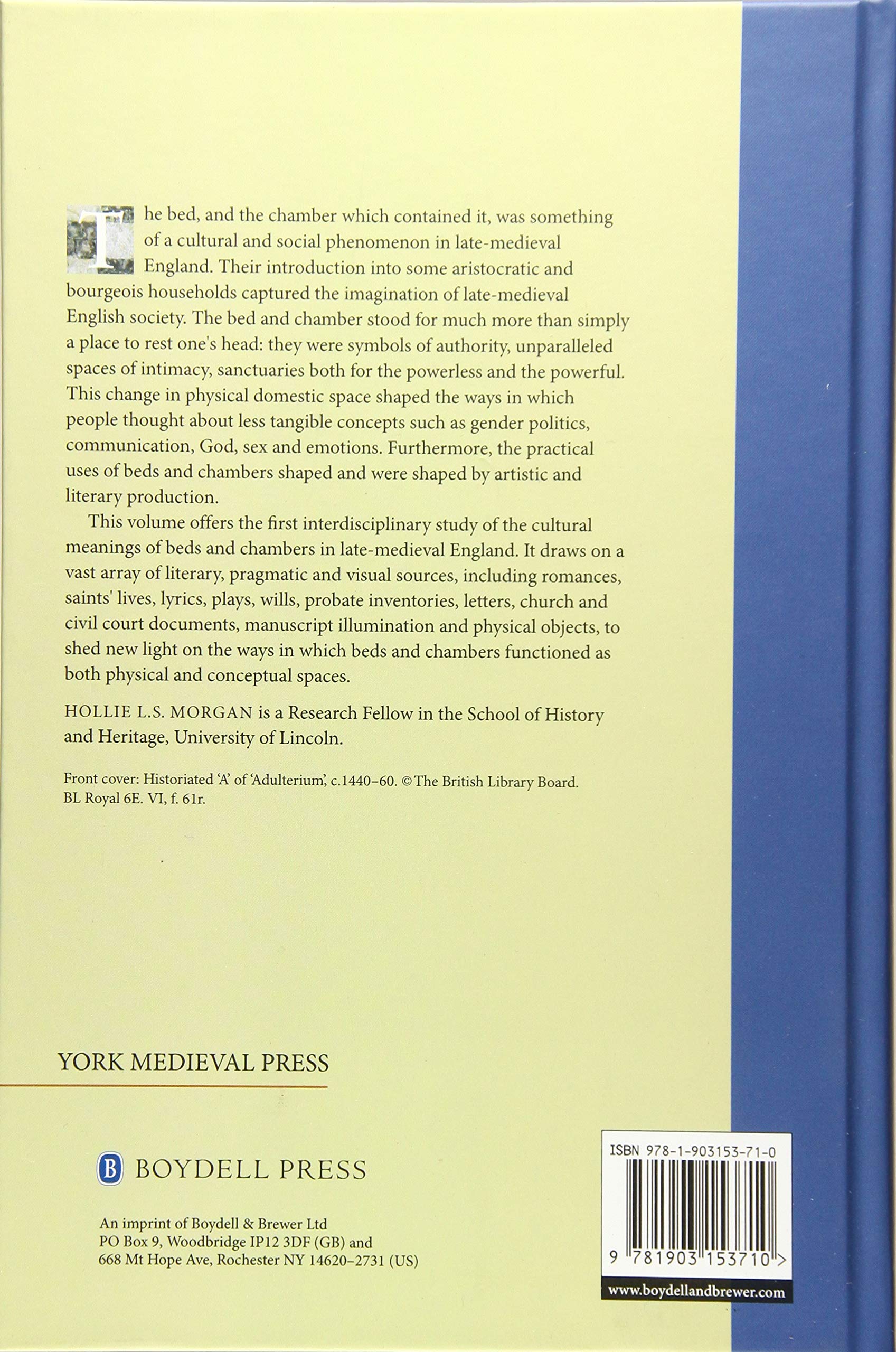 Beds and Chambers in Late Medieval England: Readings, Representations and Realities