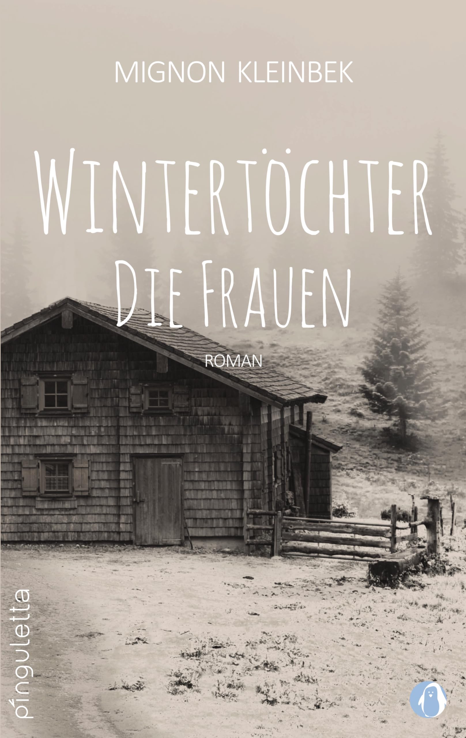 Wintertöchter: Die Frauen. Teil 3 der erfolgreichen Trilogie. Eine fesselnde Familiensaga