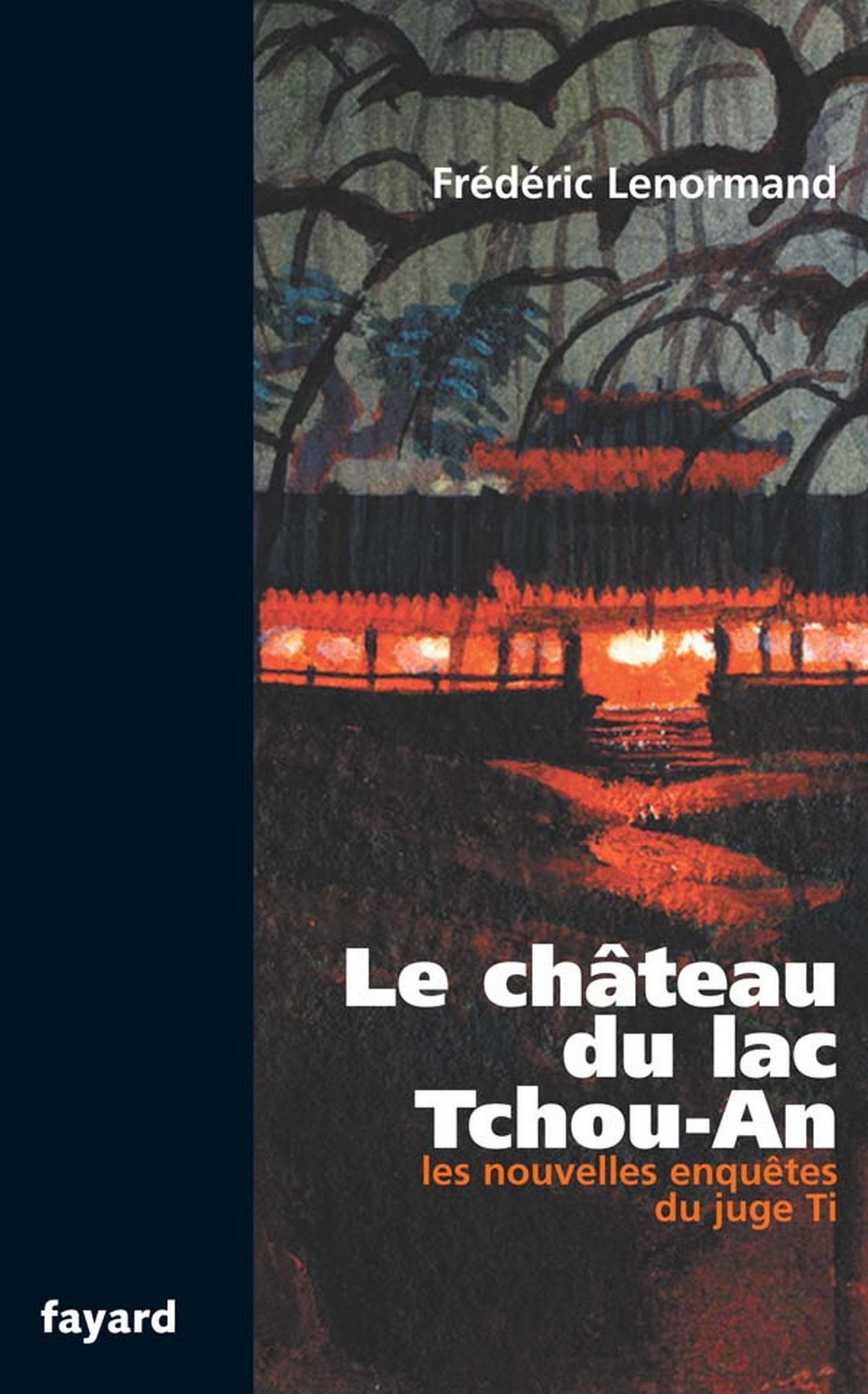 Le château du lac Tchou-An: Les nouvelles enquêtes du juge Ti (Romans Policiers) (French Edition)