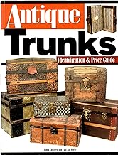 Antique Trunks: Identification & Price Guide