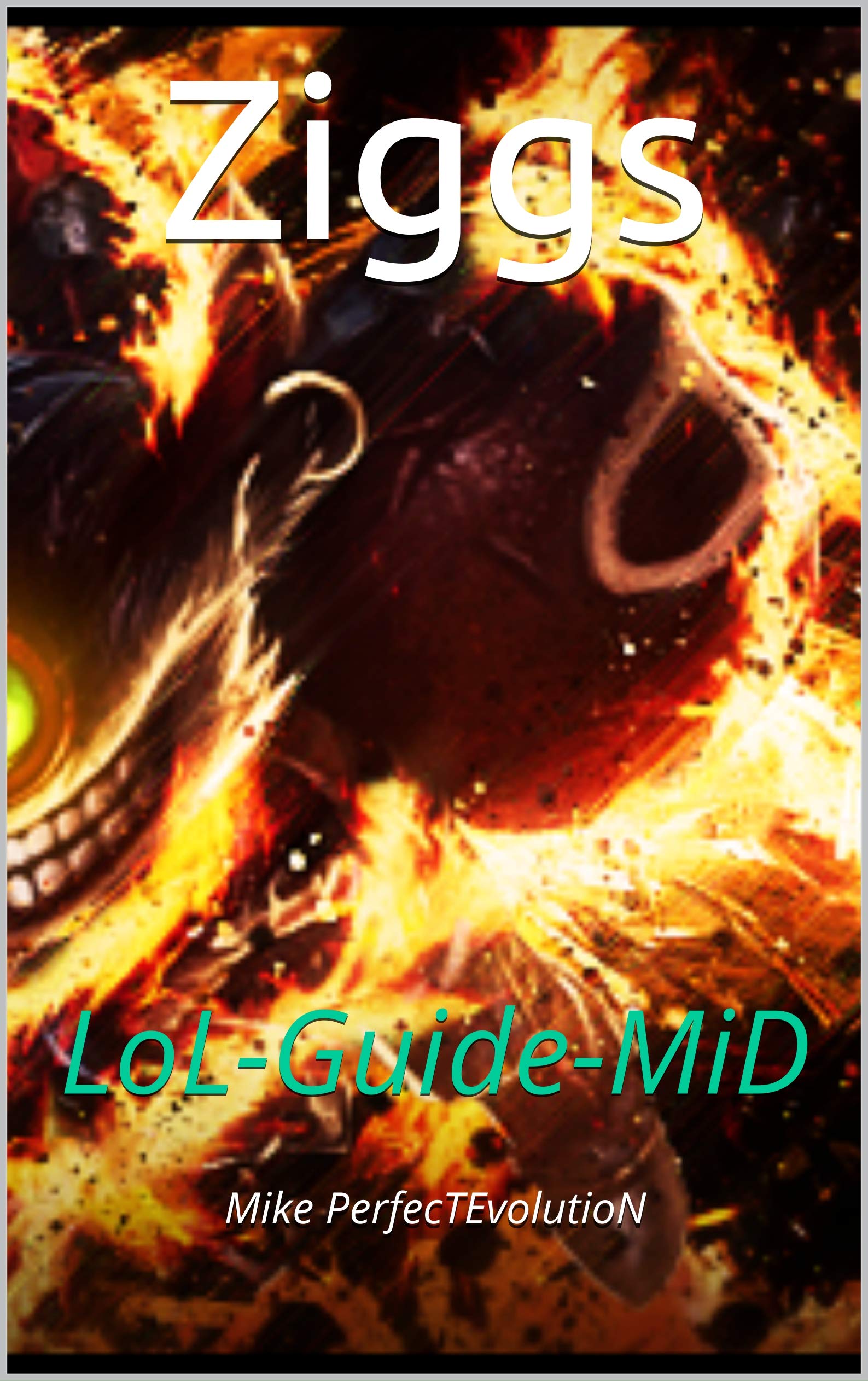 Ziggs : LoL-Guide-MiD (Guides for LoL mid lane)