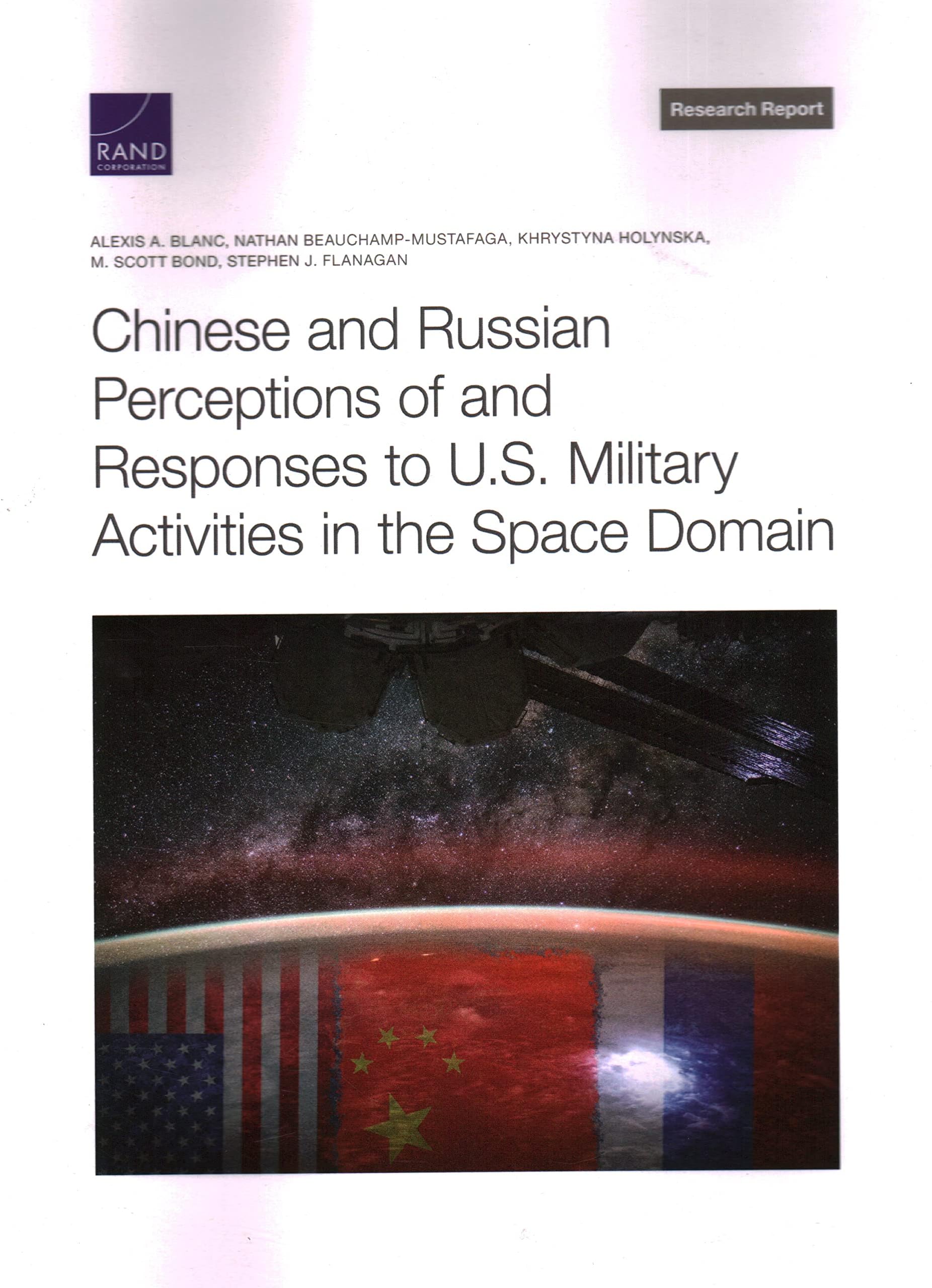 Chinese and Russian Perceptions of and Responses to U.S. Military Activities in the Space Domain