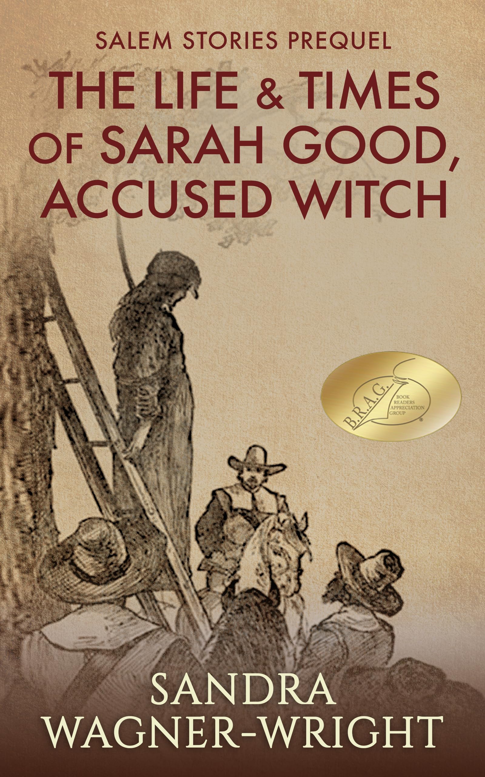 The Life & Times of Sarah Good, Accused Witch: Salem Stories Prequel