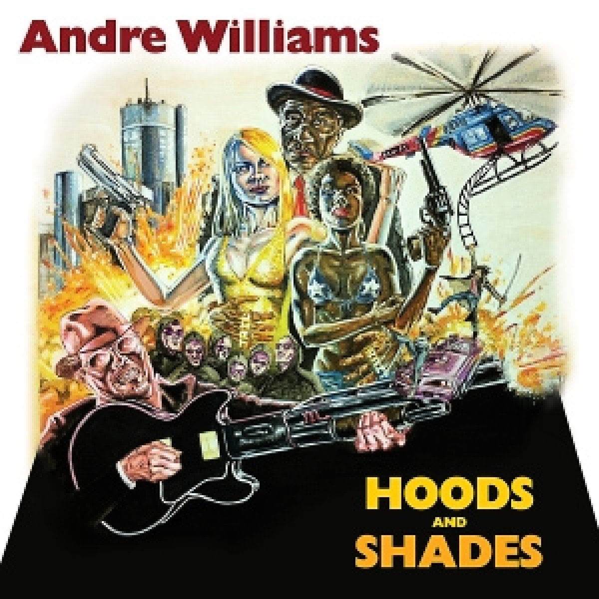 Andre Williams - Hoods and Shades (2012)
