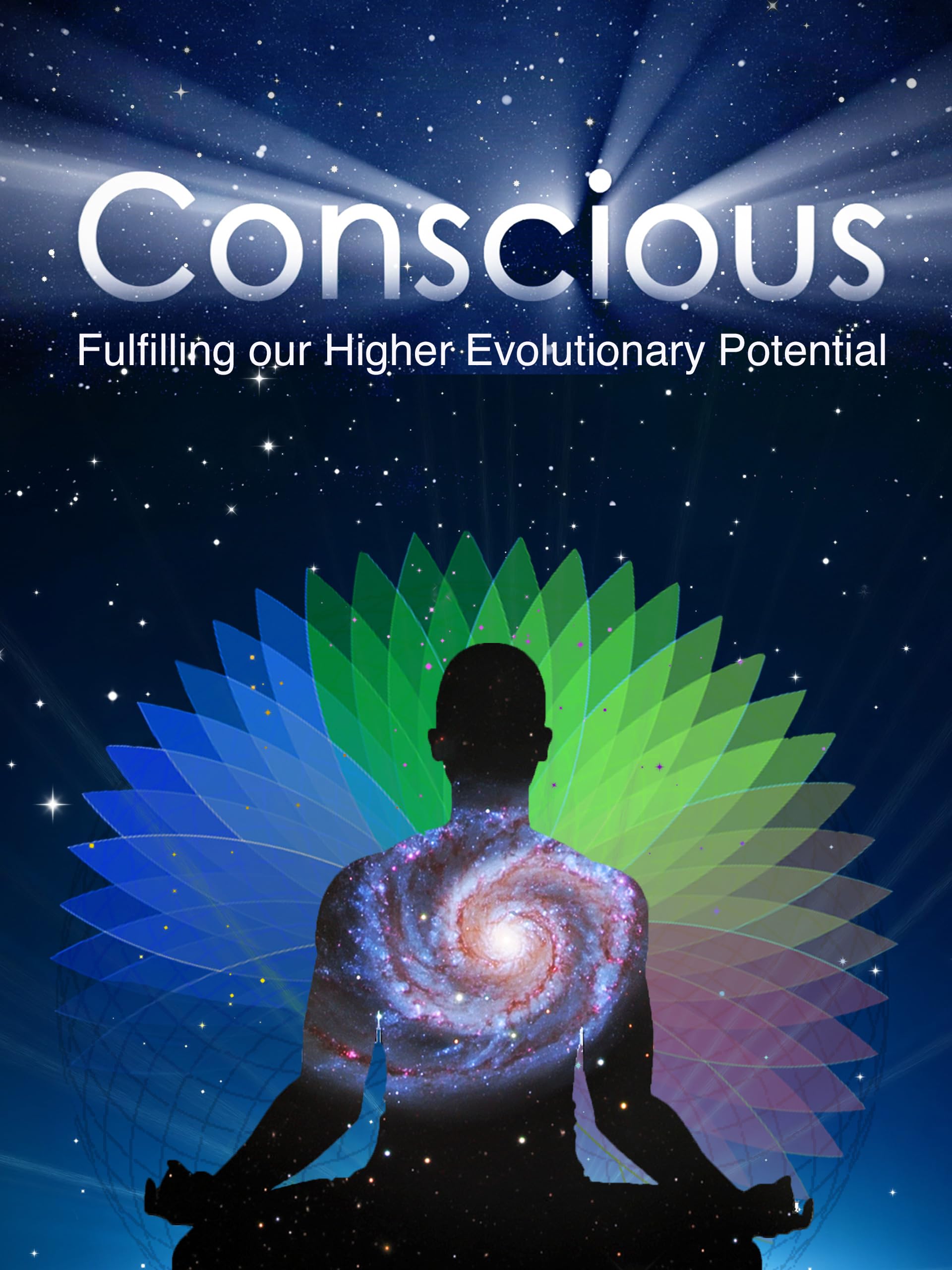 Conscious: Fullfilling our Higher Evolutionary Potential