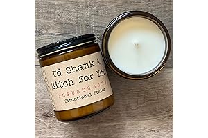 I'd Shank A Bitch For You Infused With Situational Ethics Candle