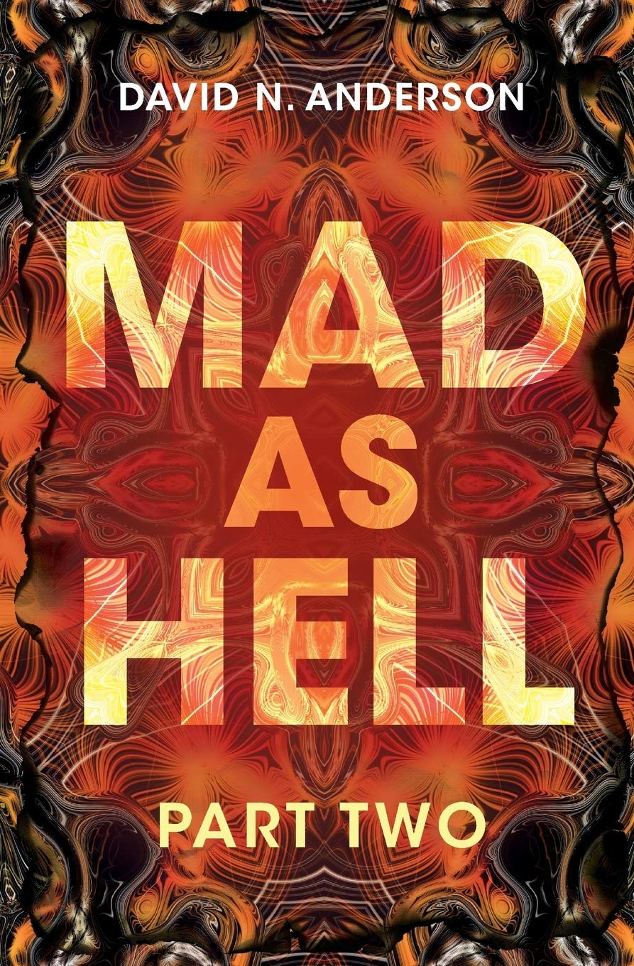 Mad As Hell - Part Two: Volume 2