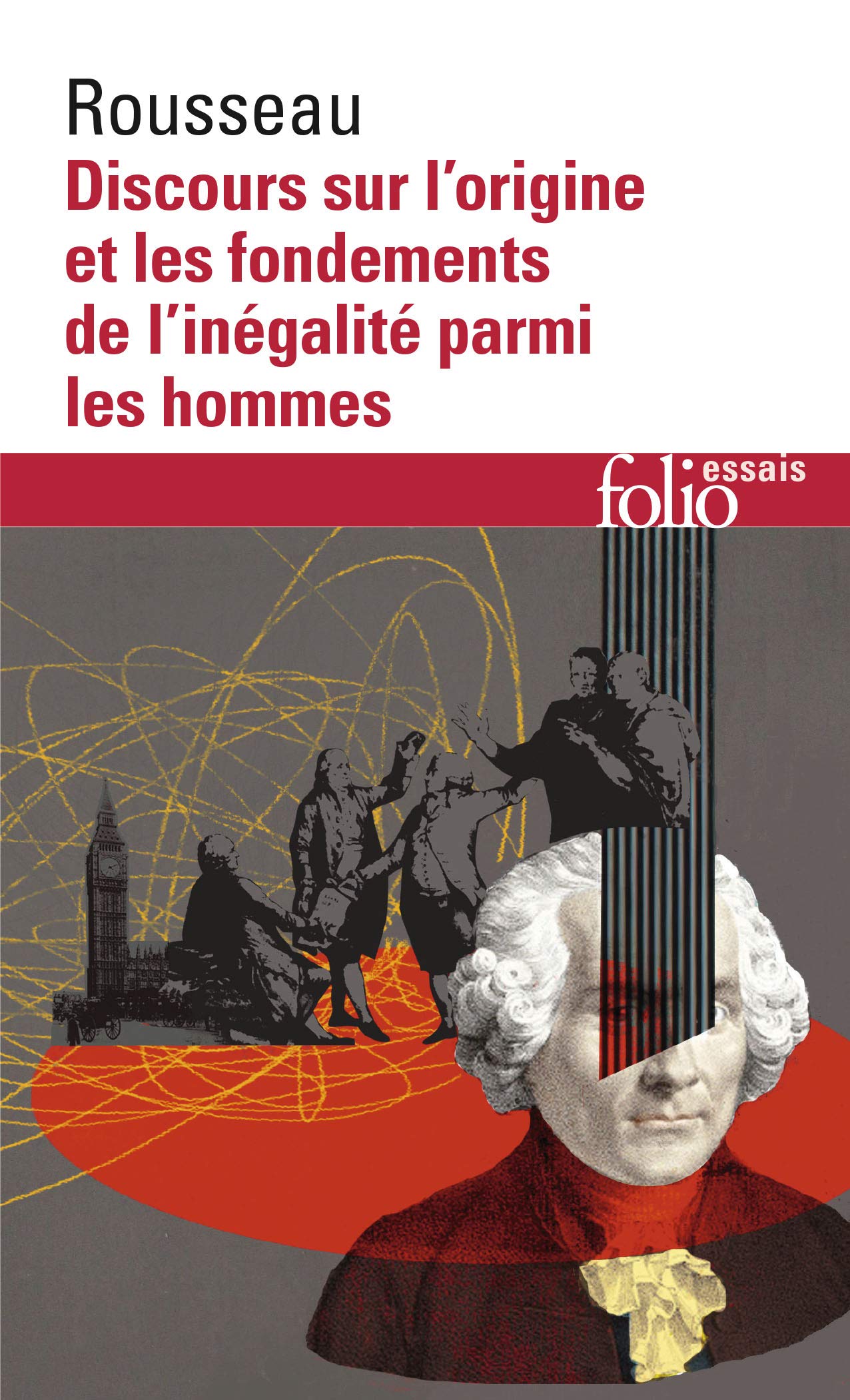 Discours sur l'origine et les fondements de l'inegalite parmi hommes (Folio Essais)