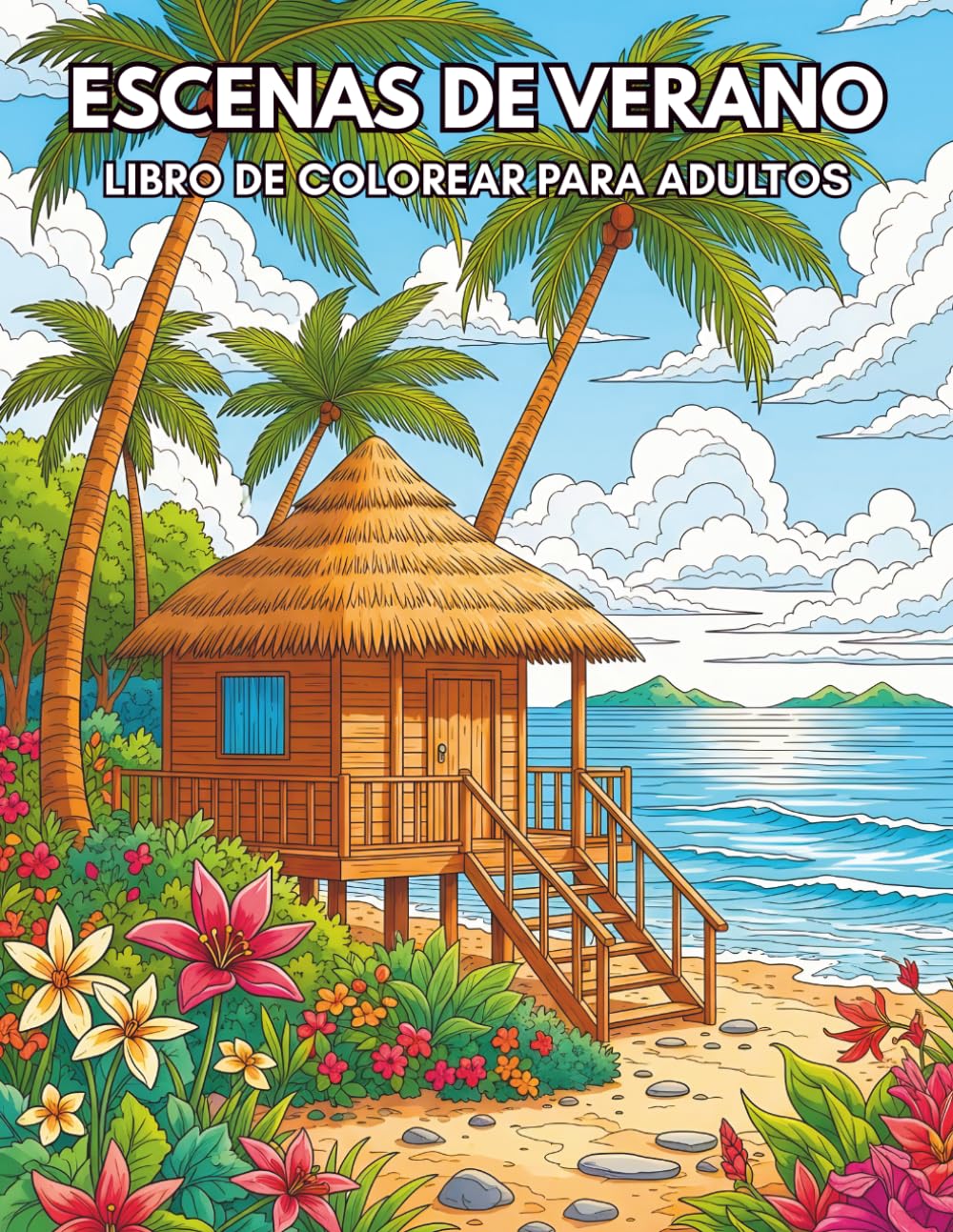 Escenas de Verano Libro de Colorear para Adultos: Paisajes Naturales Relajantes con Campos, Flores, Lagos y Paisajes Tranquilos para Reducir el Estrés y Estimular la Creatividad