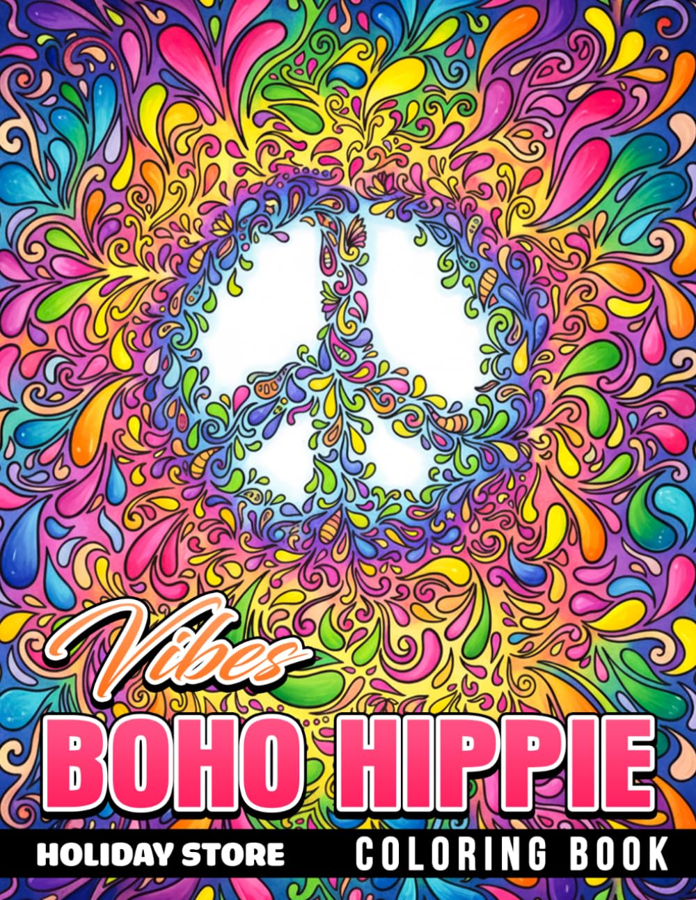 Boho Hippie Vibes Coloring Book: Peaceful Aesthetics, Nature Motifs, Charming Patterns