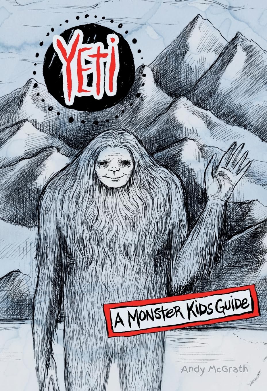 YETI: A MONSTER KIDS GUIDE: 1