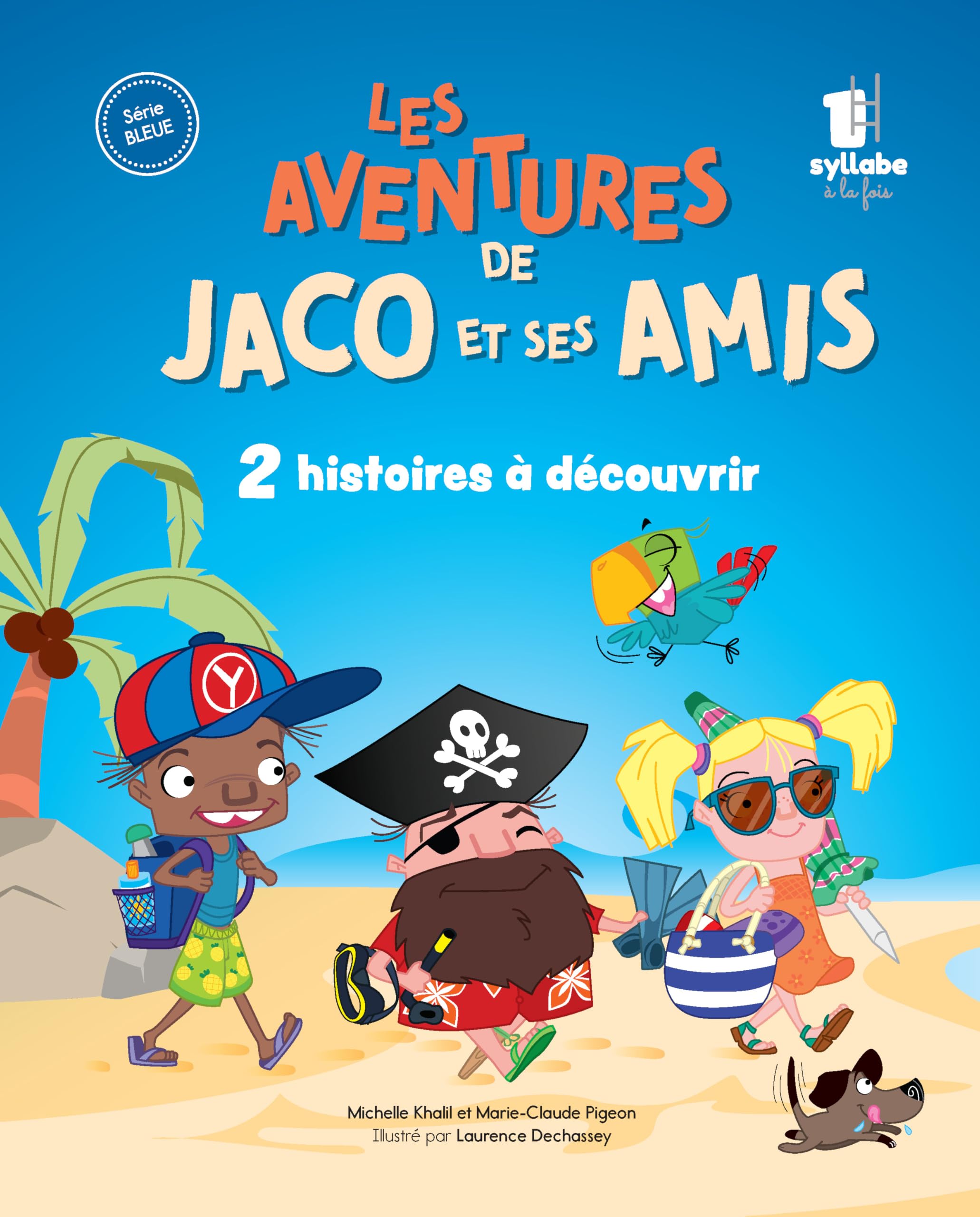 Les aventures de Jaco et ses amis - Une syllabe à la fois - Série Bleue