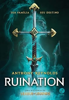Ruination - Uma historia de League of Legends Em Portugues do Brasil
