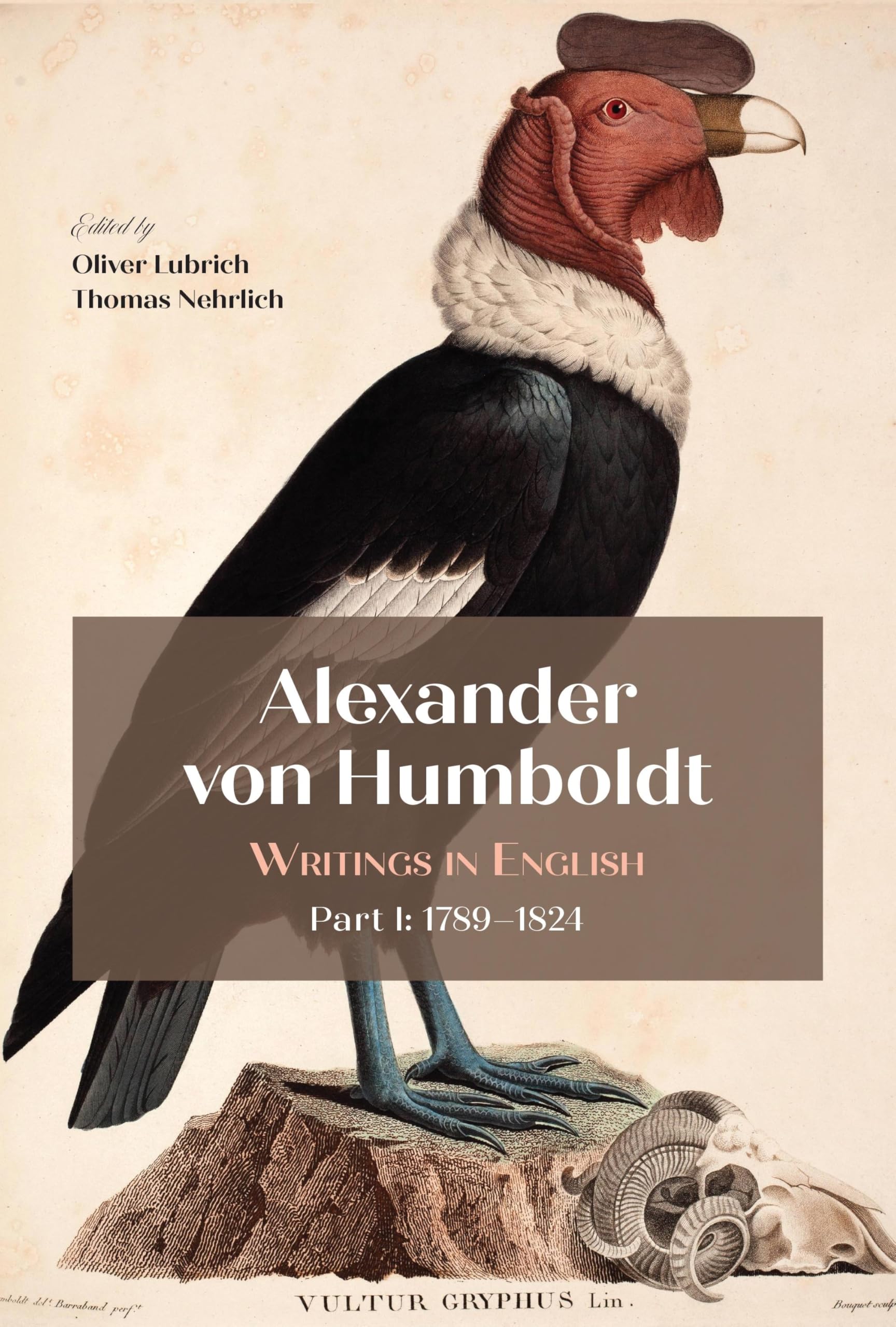 Alexander von Humboldt: Writings in English, Part I: 1789–1824: 937 (Transactions of the American Philosophical Society)
