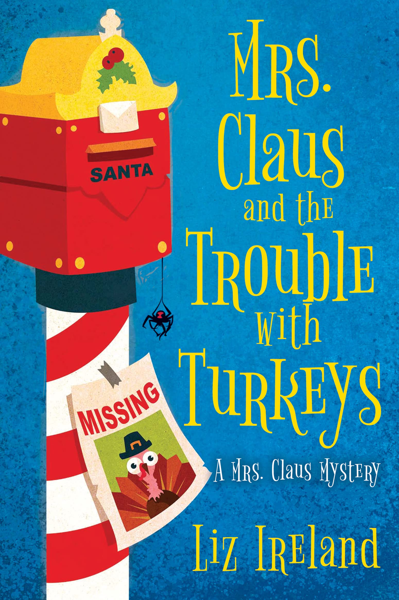 Mrs. Claus and the Trouble with Turkeys (A Mrs. Claus Mystery Book 4)