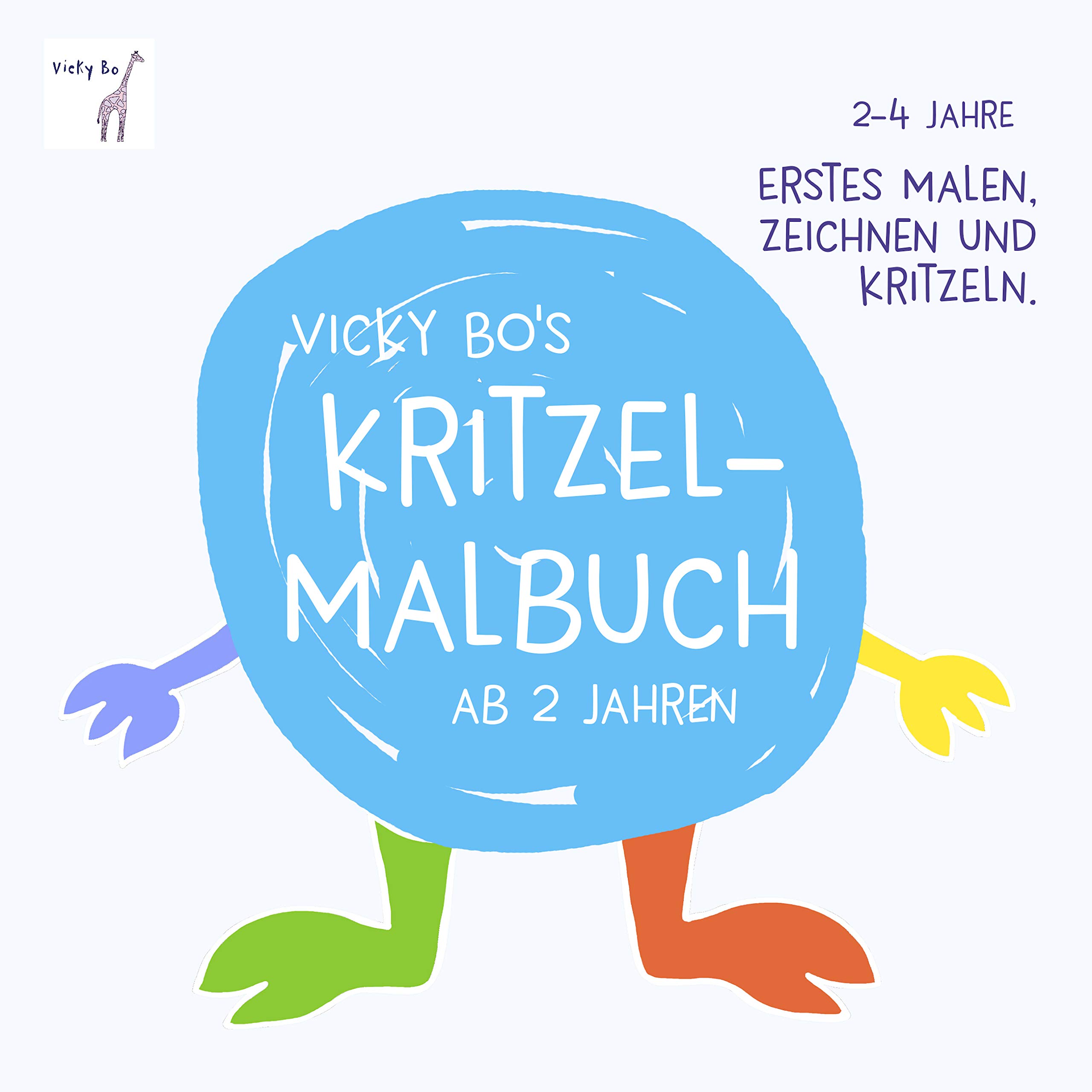 Vicky Bo's Kritzel-Malbuch: Erstes Malen, Zeichnen und Kritzeln